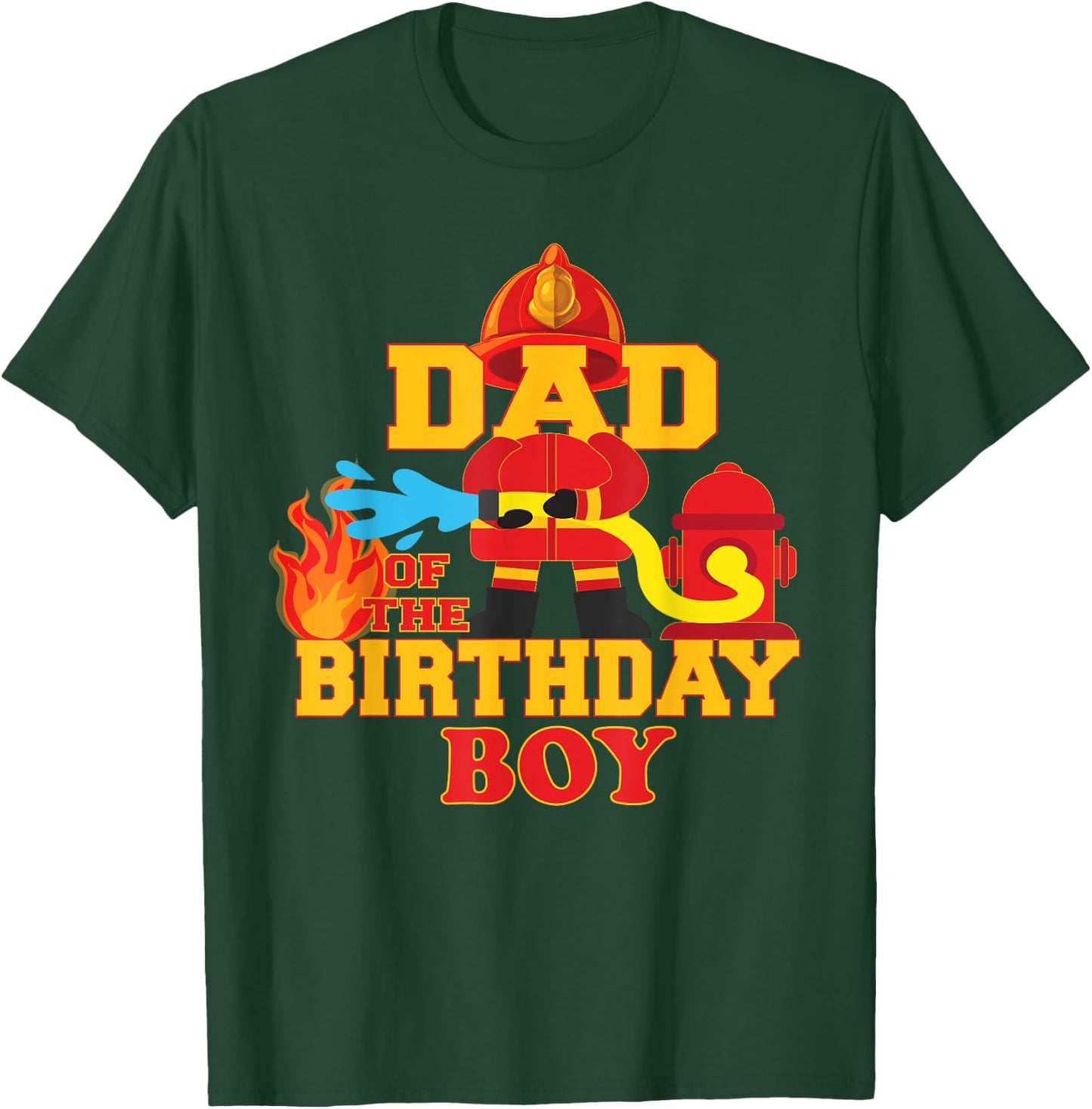 Dad Of The Birthday Boy Firetruck Firefighter Party T-Shirt - T-Shirt | Forest