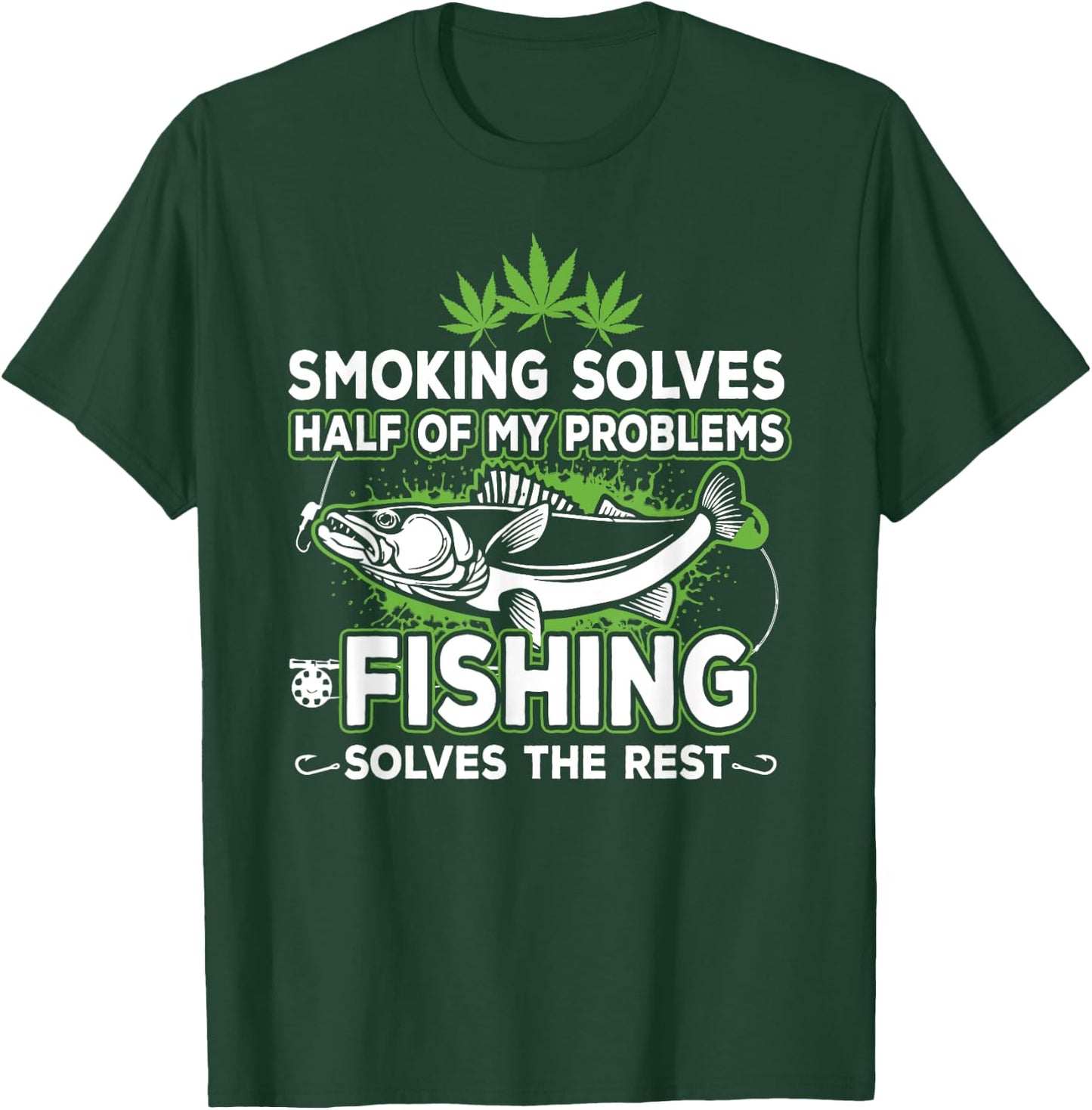 Smoking Solves Most Of My Problems Fishing Solves The Rest T-Shirt - T-Shirt | Forest