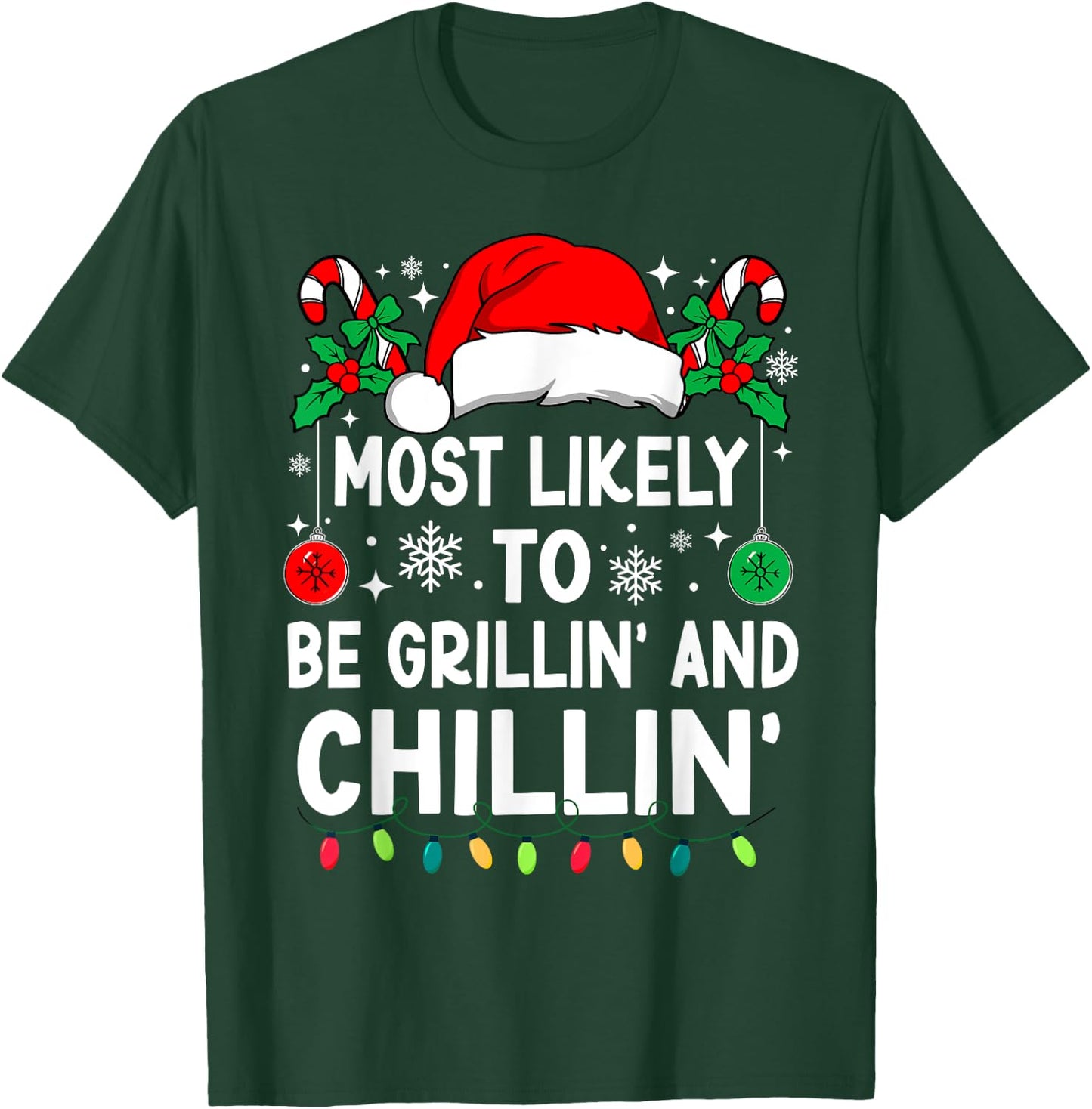 Most Likely To Be Grillin' And Chillin' Christmas Matching T-Shirt - T-Shirt | Forest