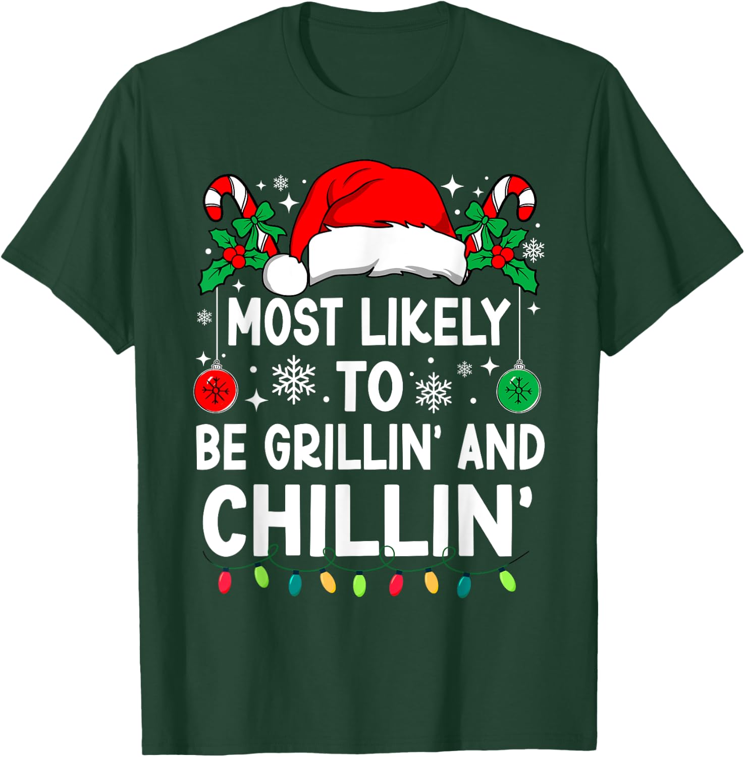 Most Likely To Be Grillin' And Chillin' Christmas Matching T-Shirt - T-Shirt | Forest