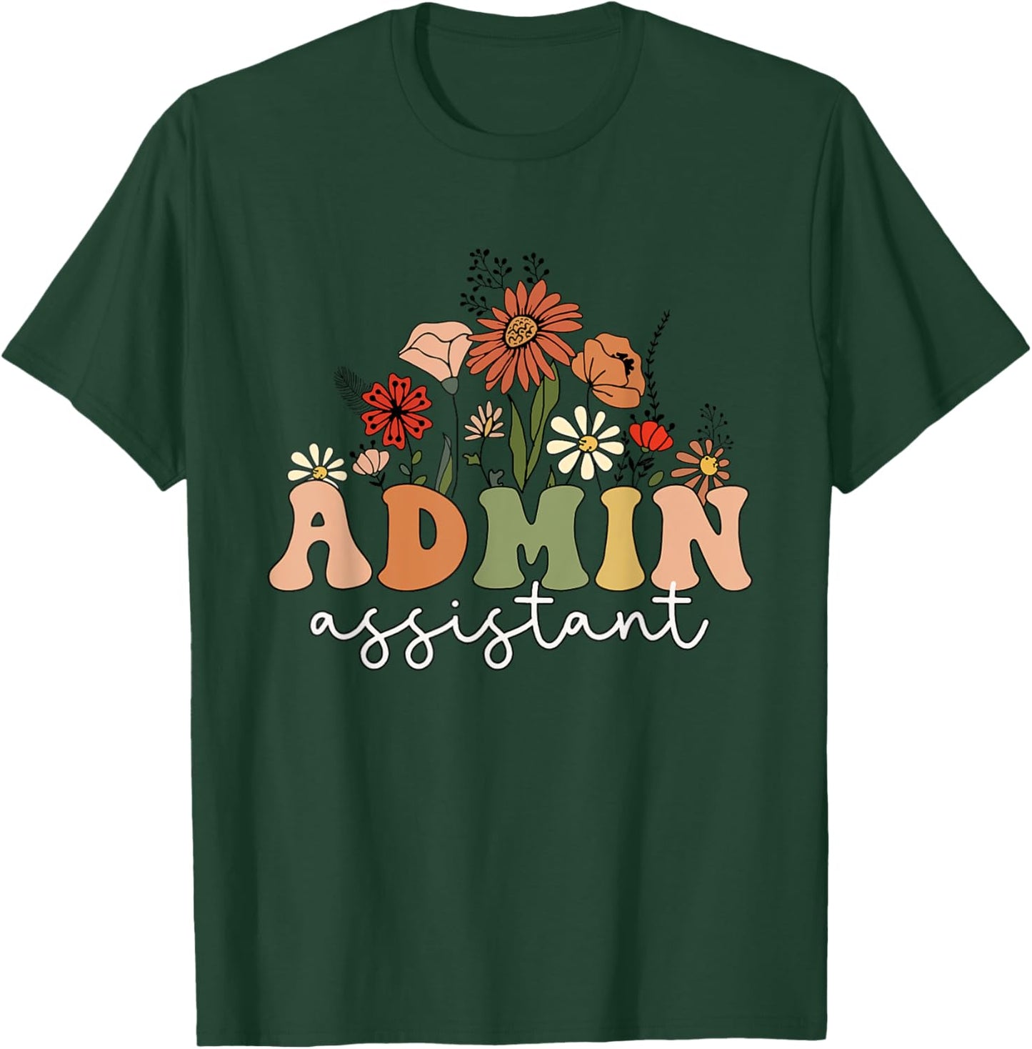 Retro Admin Assistant Wildflowers Administrative Assistant T-Shirt - T-Shirt | Forest
