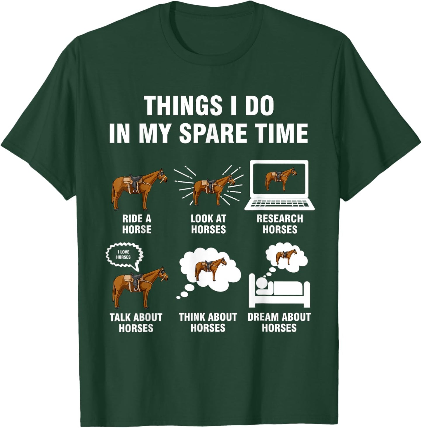 6 Things I Do In My Spare Time - Horse Riding T-Shirt - T-Shirt | Forest