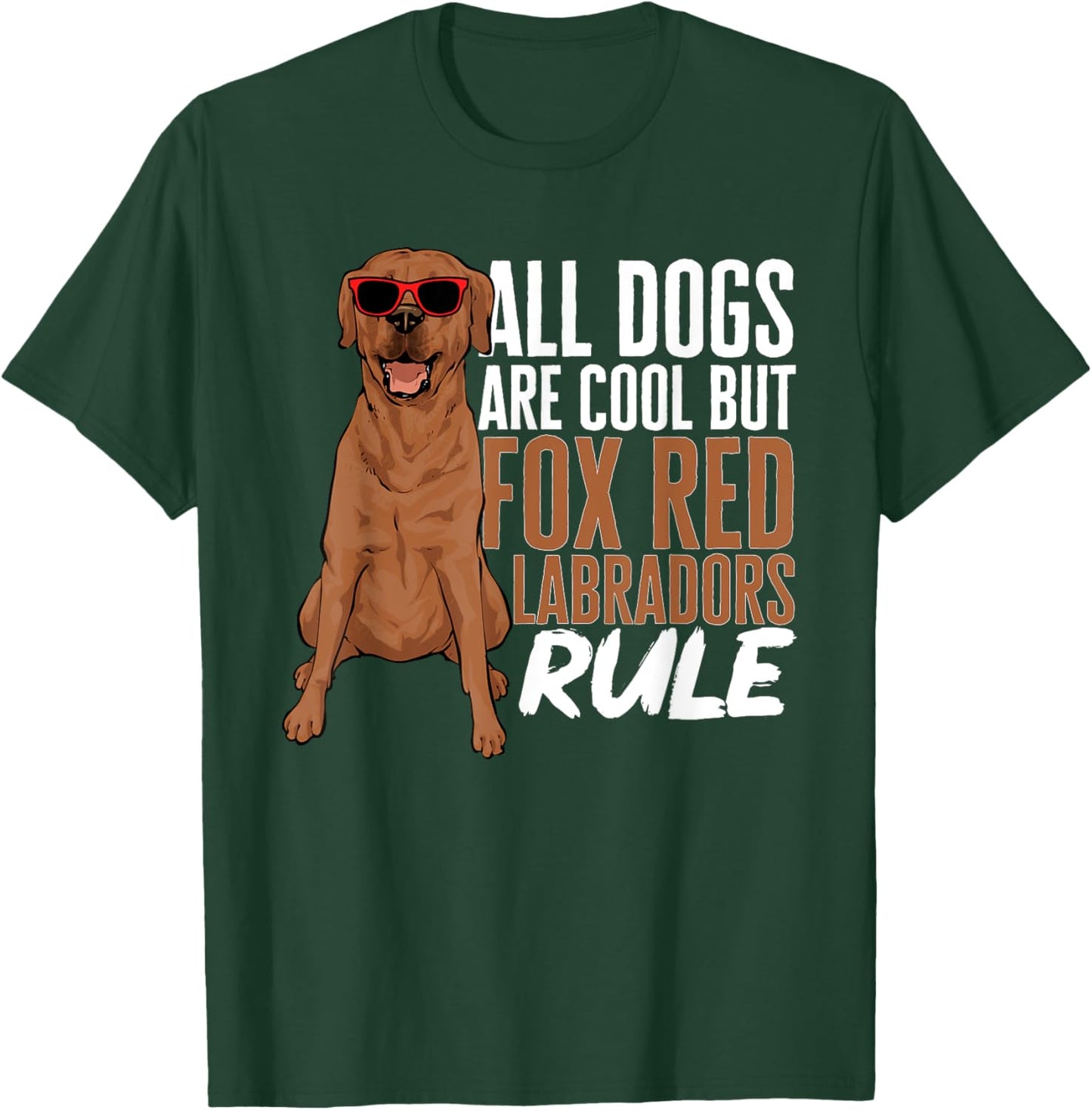 Foxred Lab Fox Red Labrador Retriever T-Shirt - T-Shirt | Forest