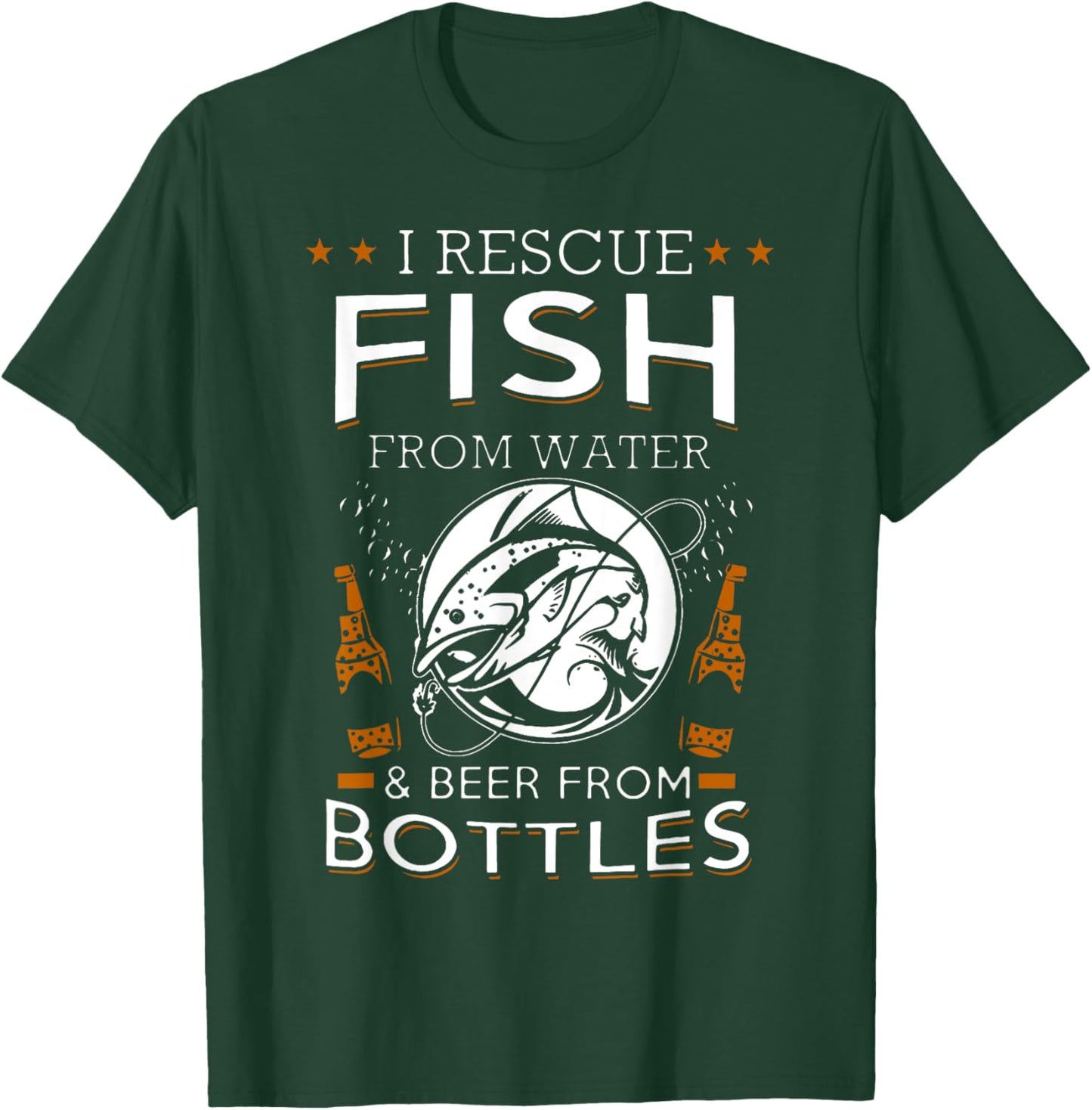 I Rescue Fish From Water And Beer From Bottles Fishing T-Shirt - T-Shirt | Forest