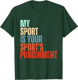 Funny cross-country my sport is your sport's punishment T-Shirt - T-Shirt | Forest