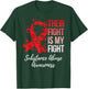 Their Fight Is My Fight Substance Abuse Awareness T-Shirt - T-Shirt | Forest