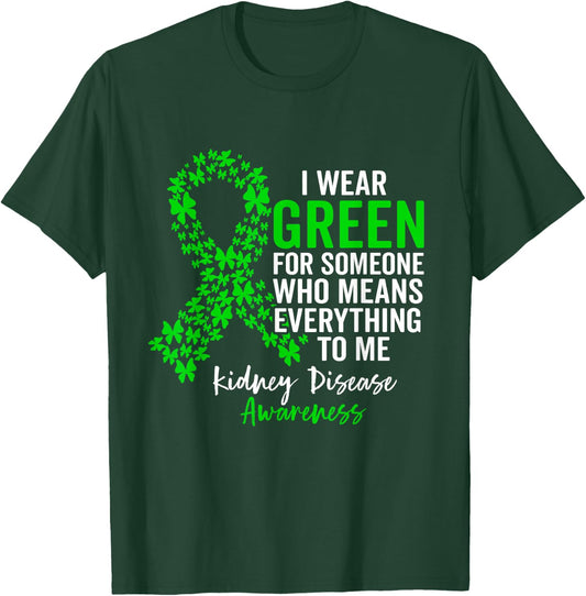 I Wear Green for Kidney Disease Awareness Support Squad T-Shirt - T-Shirt | Forest