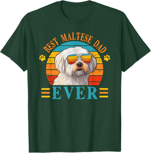 Best Dog Dad Ever, Father's Day Maltese Dad T-Shirt - T-Shirt | Forest