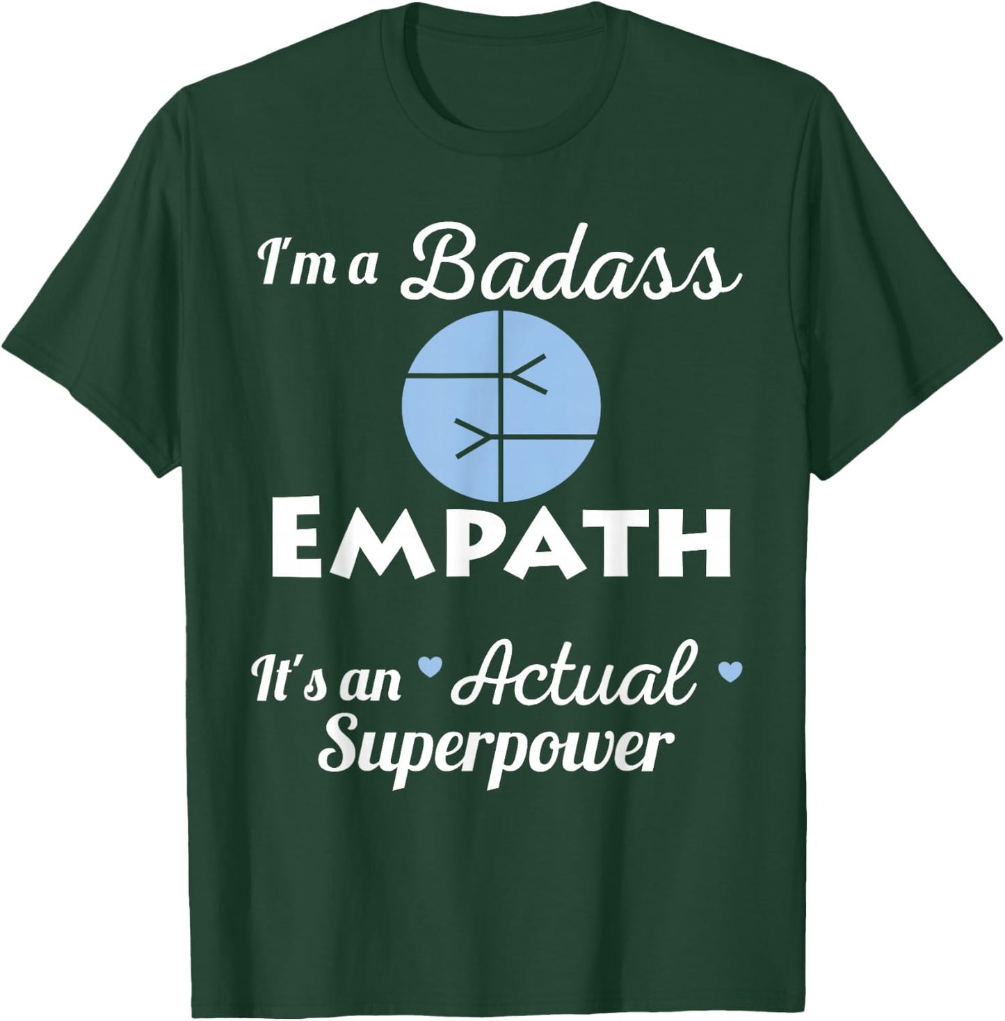 Badass Empath Superpower Intuitive Psychic HSP Spiritual T-Shirt - T-Shirt | Forest