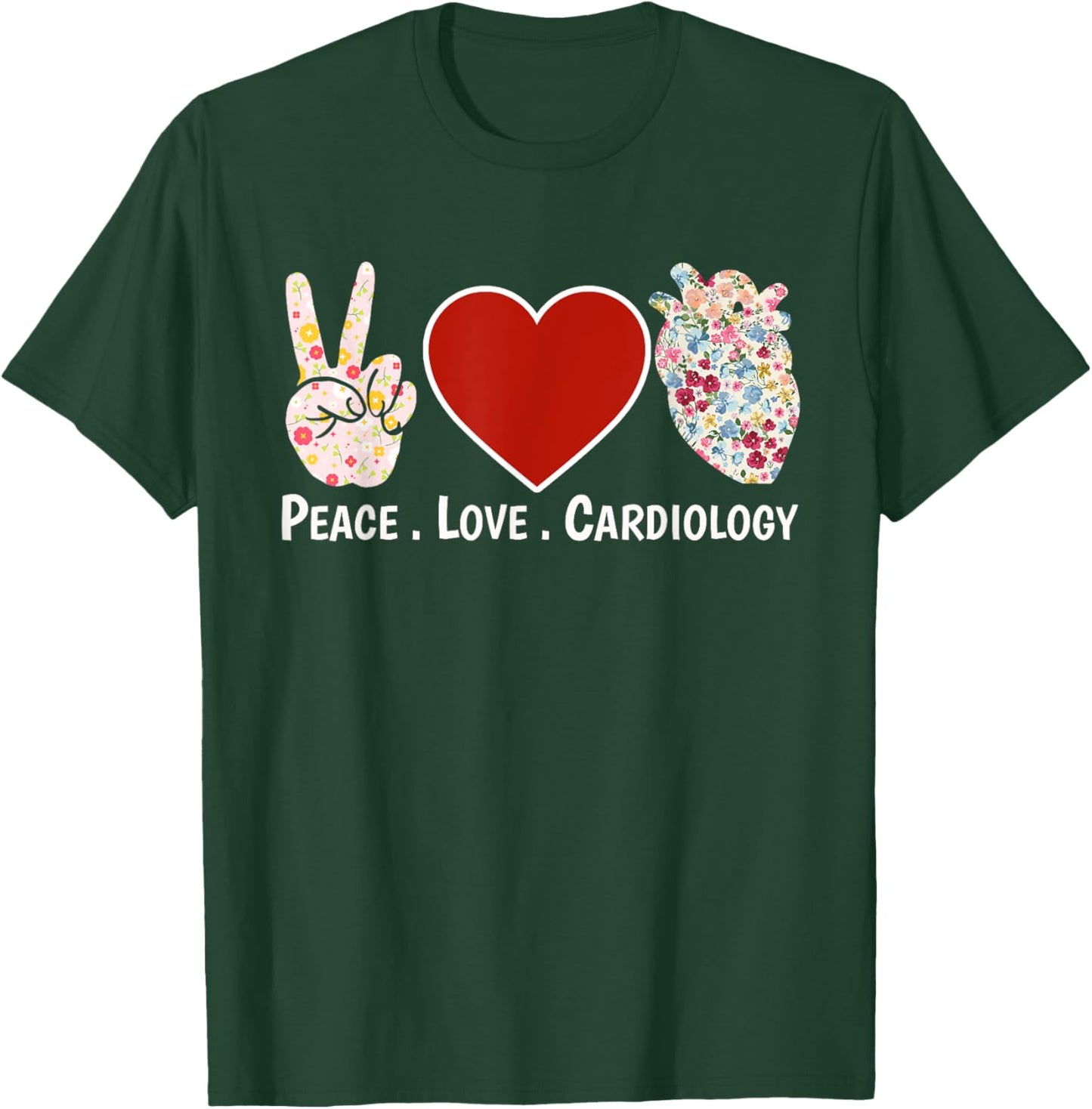 Peace. Love. Cardiology. | Cardiac Nurse Cardiologist Heart T-Shirt - T-Shirt | Forest
