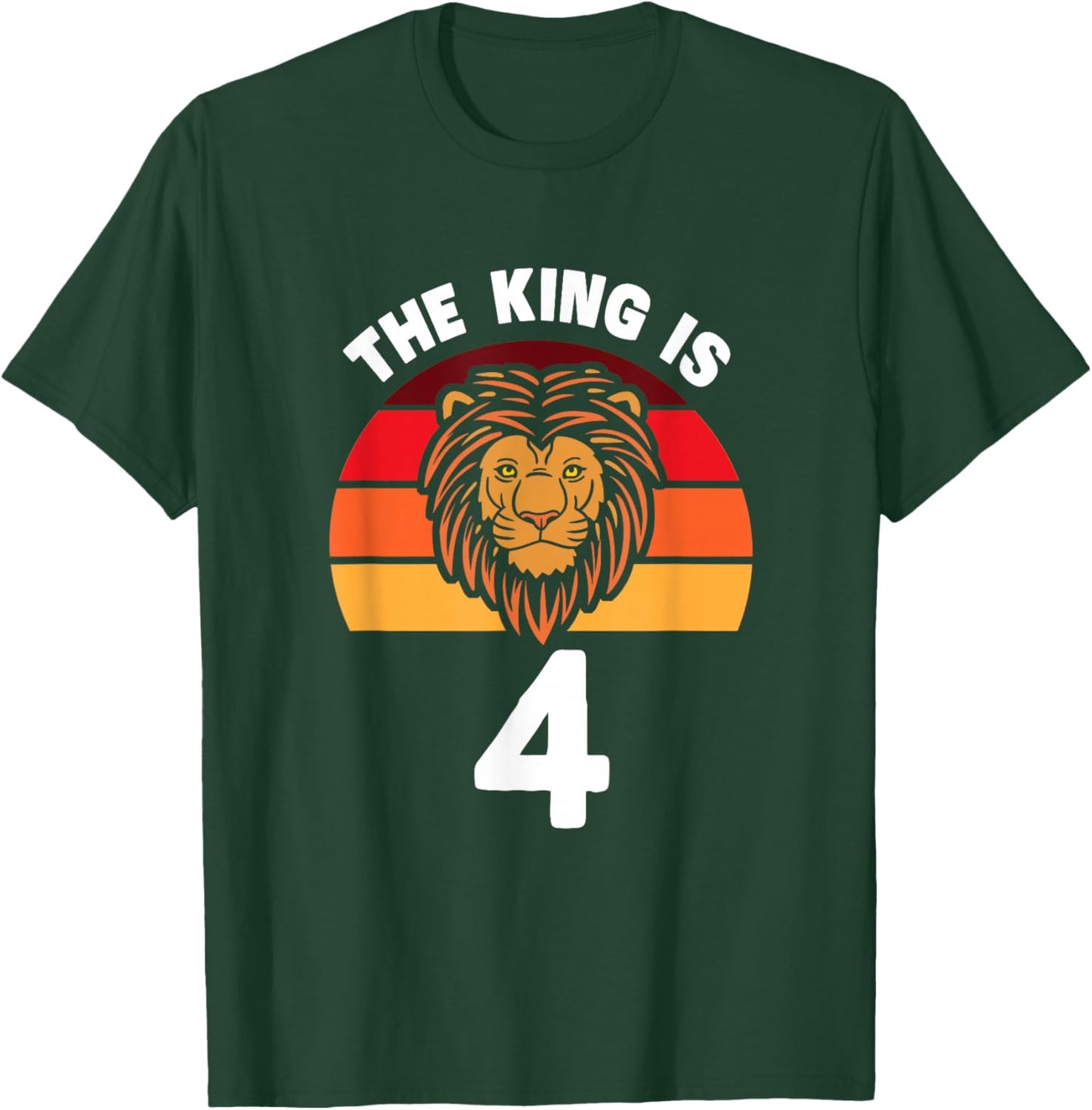 The King Is 4 Animal Themed Lion 4th Birthday Party Apparel T-Shirt - T-Shirt | Forest