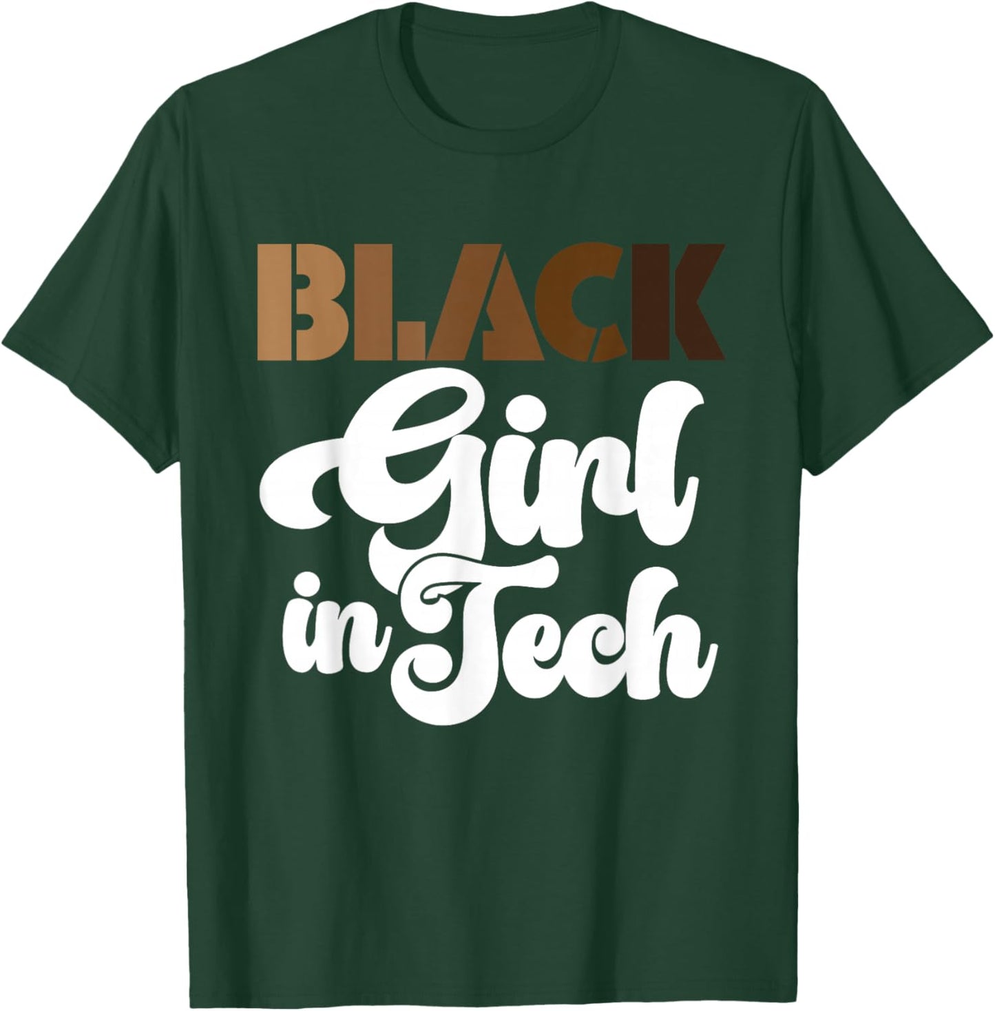 Black Girl in Tech Melanin Educated African American T-Shirt - T-Shirt | Forest