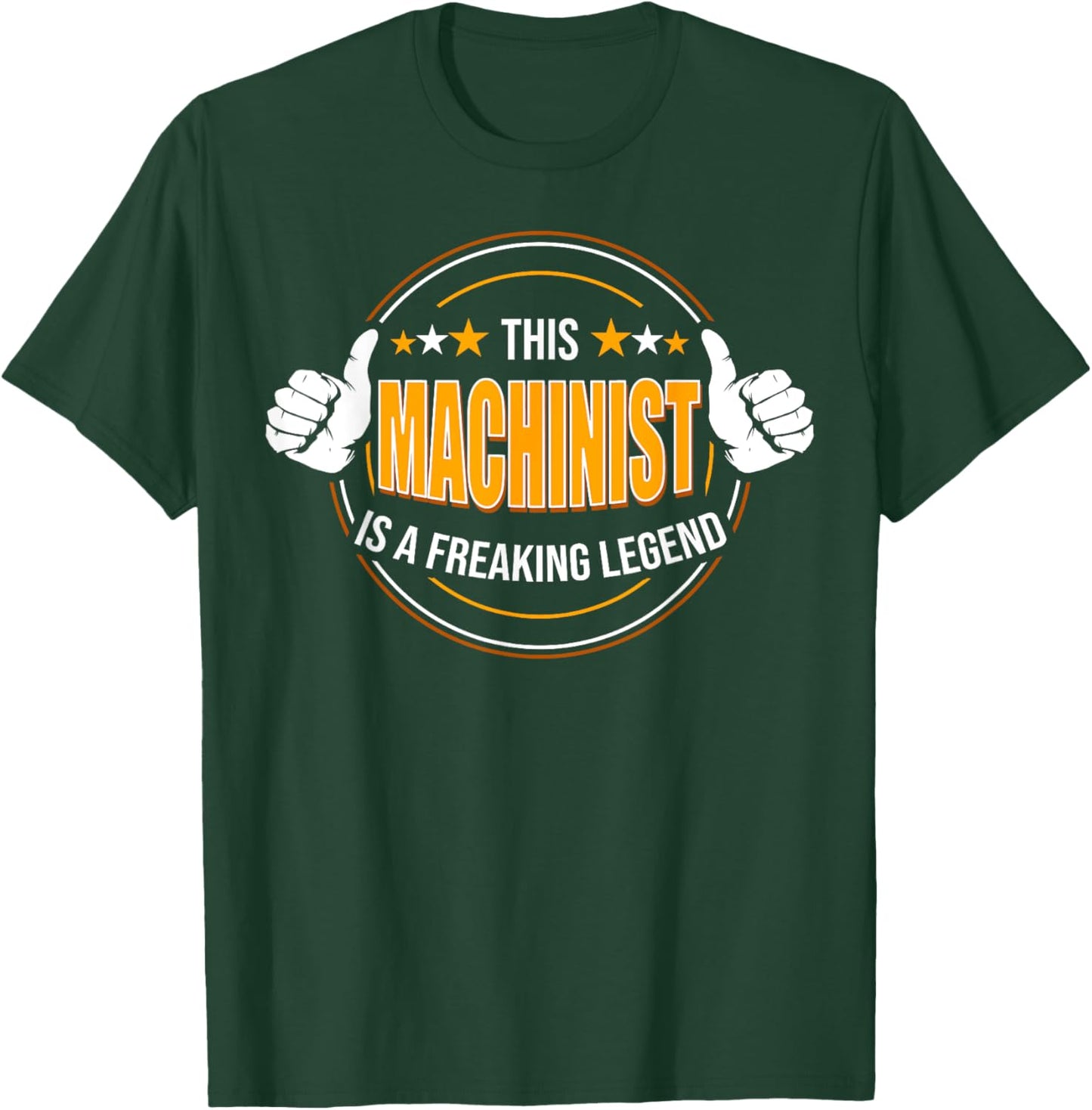 Funny Quote Legendary Machinist T-Shirt - T-Shirt | Forest