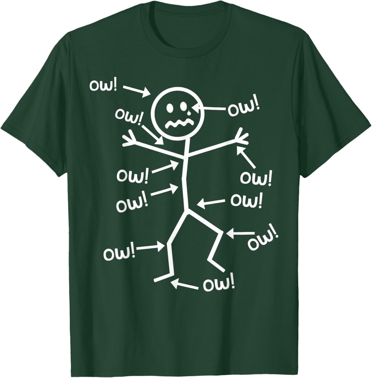 Ow Ow Ow – Lustiges chronisches Schmerzbewusstsein T-Shirt - T-Shirt | Forest