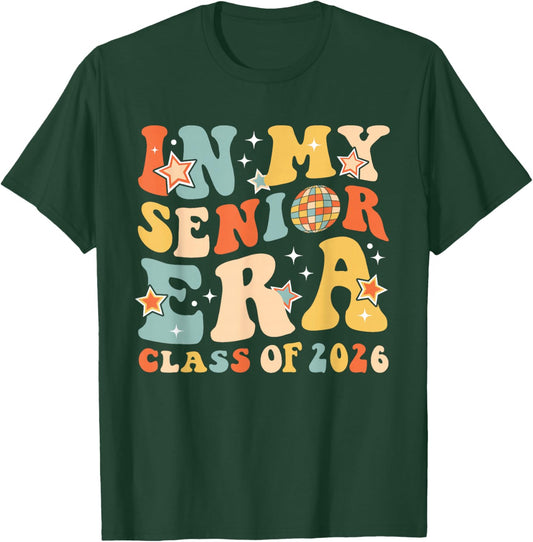 In My Senior Era Class Of 2026 Graduate Senior 2026 T-Shirt - T-Shirt | Forest