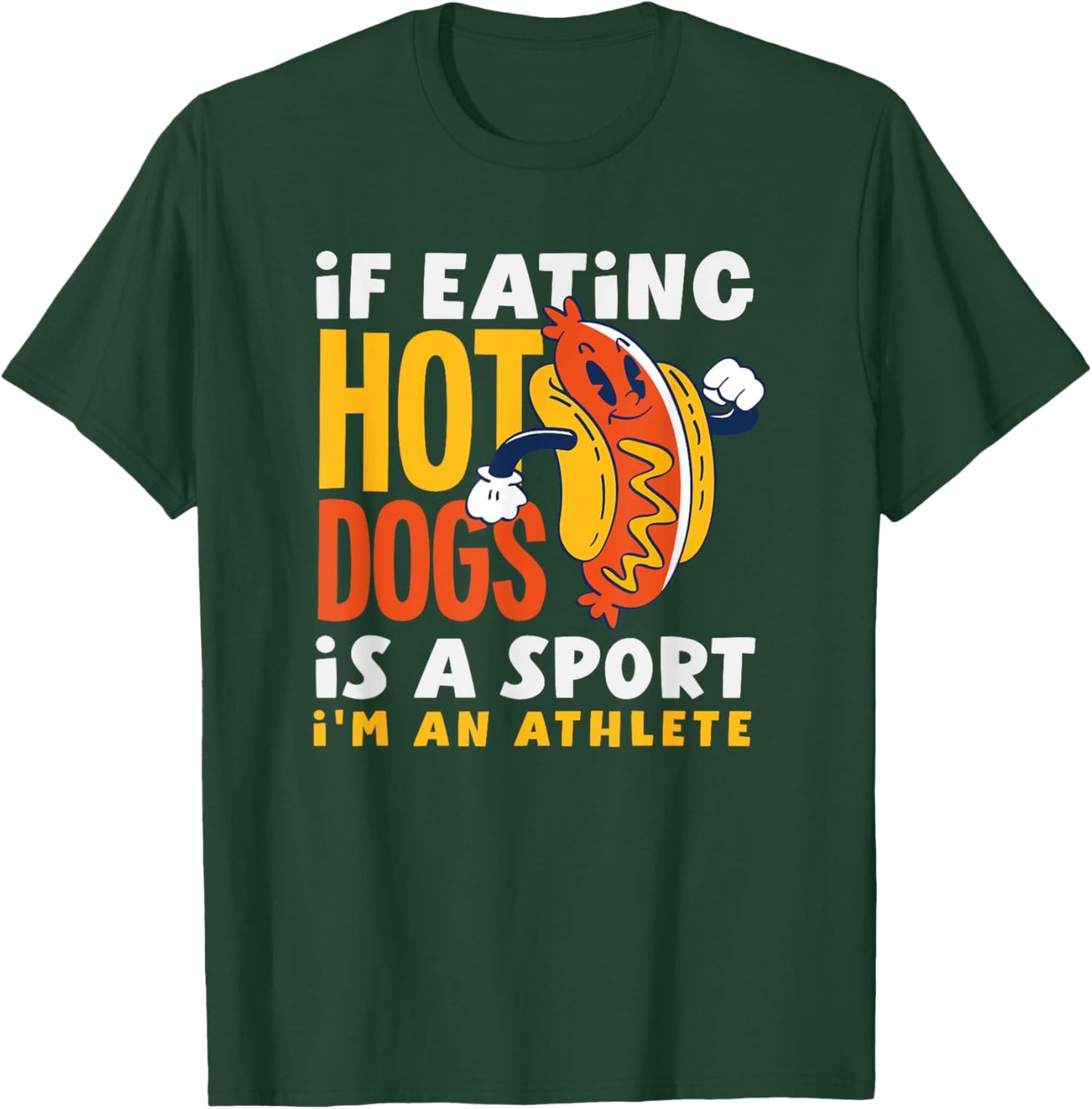Hot Dog Lover Eating Hot Dogs Is A Sport T-Shirt - T-Shirt | Forest