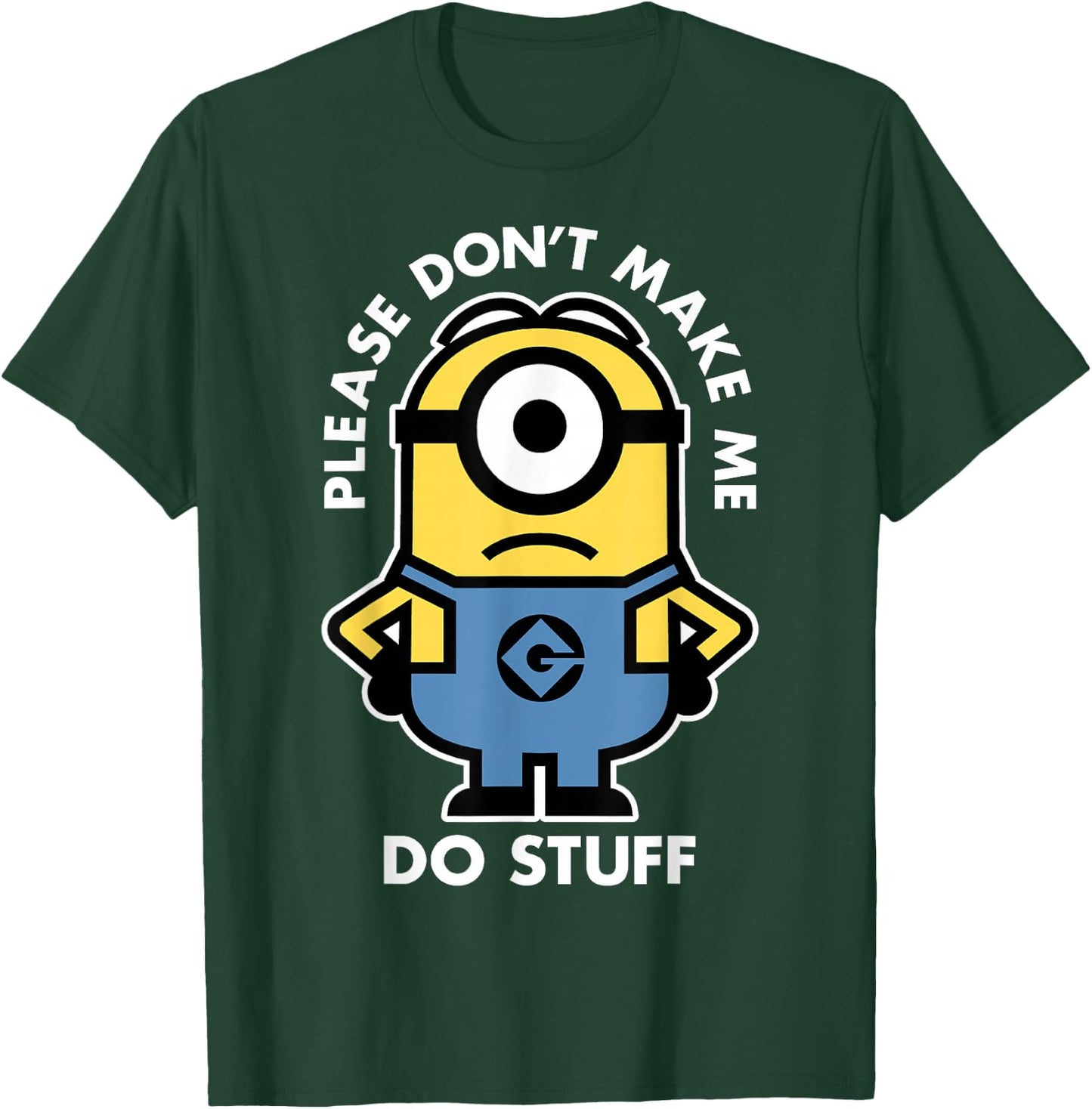 Despicable Me Minions Don't Make Me Do Stuff Portrait T-Shirt - T-Shirt | Forest