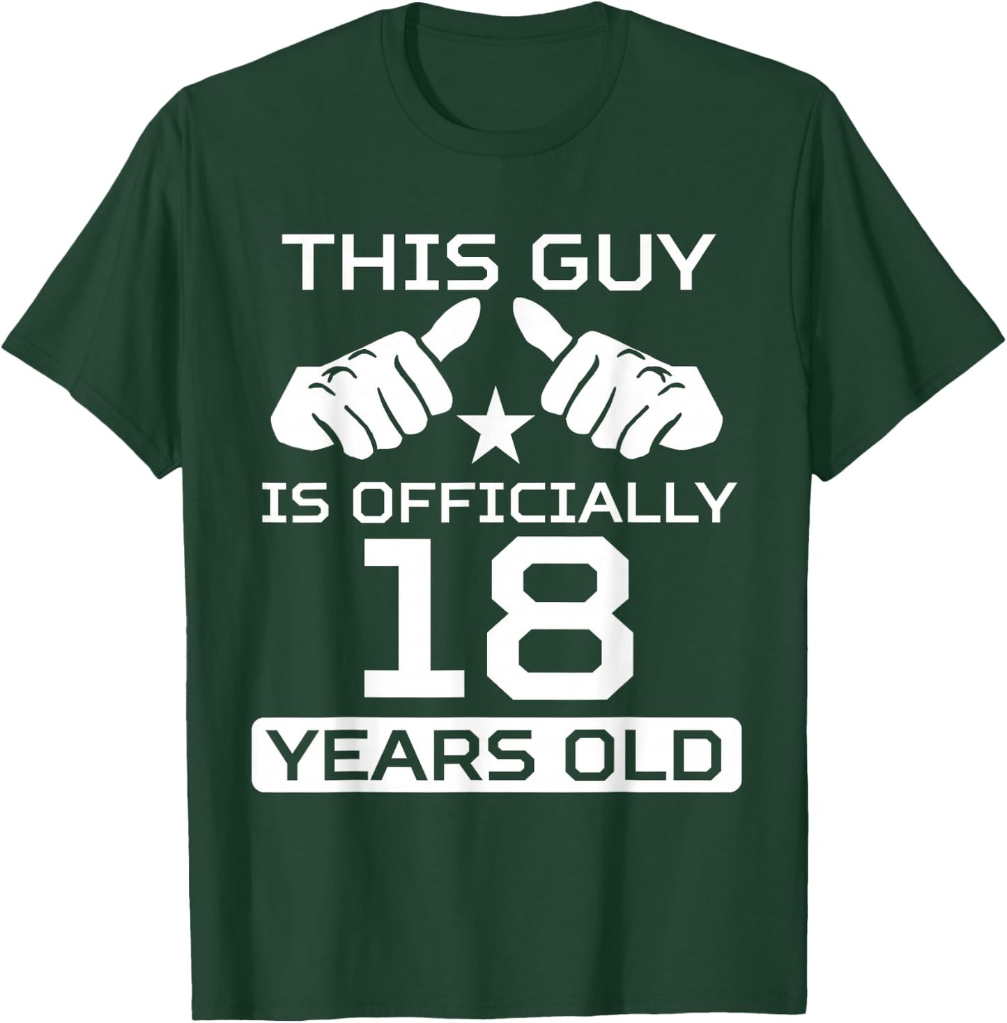 This Guy is Officially 18 Years Old 18th Birthday T-Shirt - T-Shirt | Forest