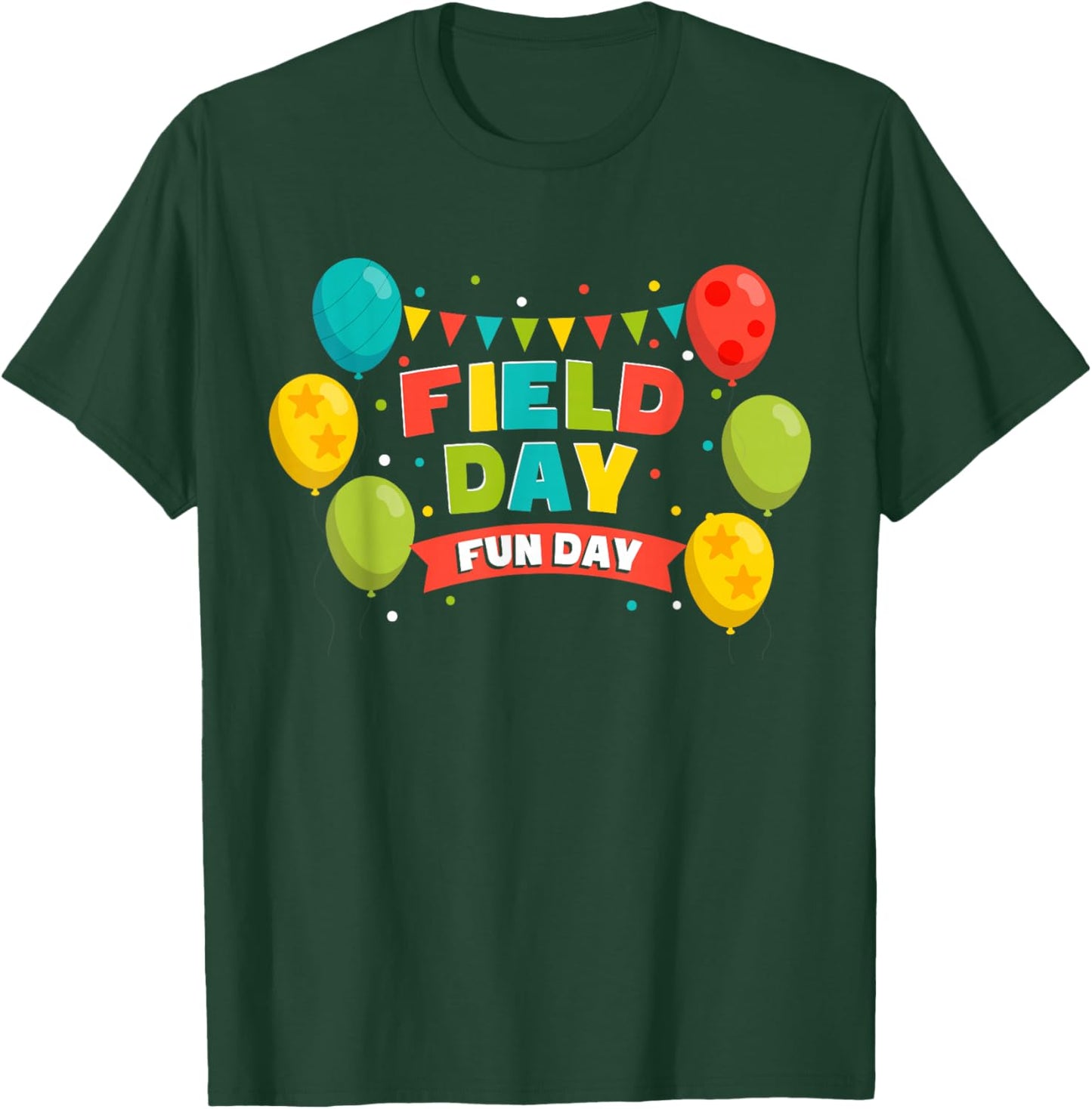 Funny Field Day T-Shirt - T-Shirt | Forest