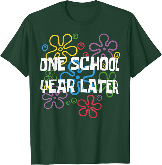 One School Year Later Summer Last Day of School Teacher Kids T-Shirt - T-Shirt | Forest