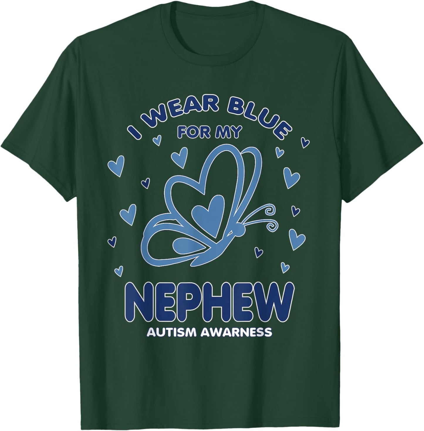 I Wear Blue For My Nephew Autism Awareness Matching T-Shirt - T-Shirt | Forest