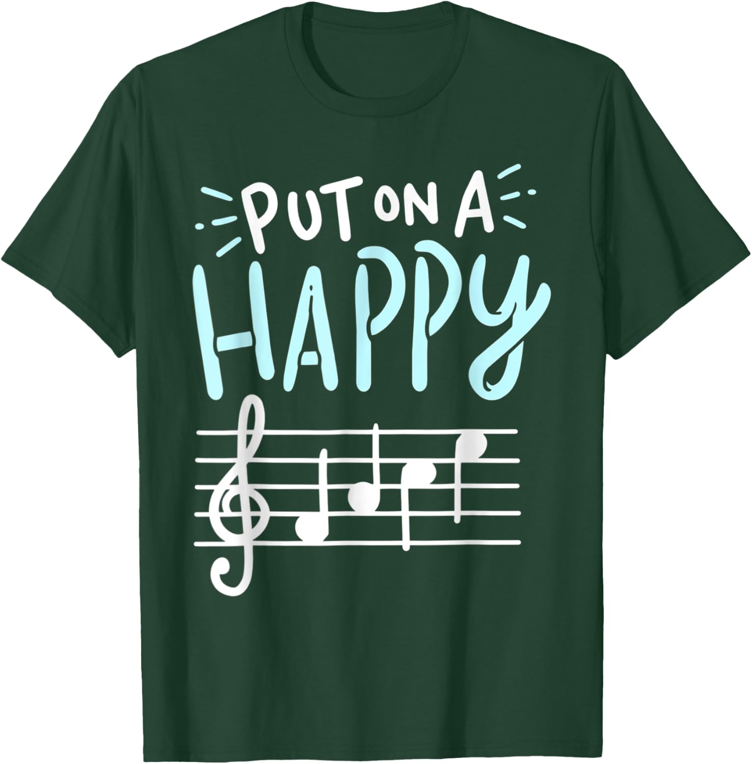 Put On A Happy Face Music - Funny Music Teacher T-Shirt - T-Shirt | Forest