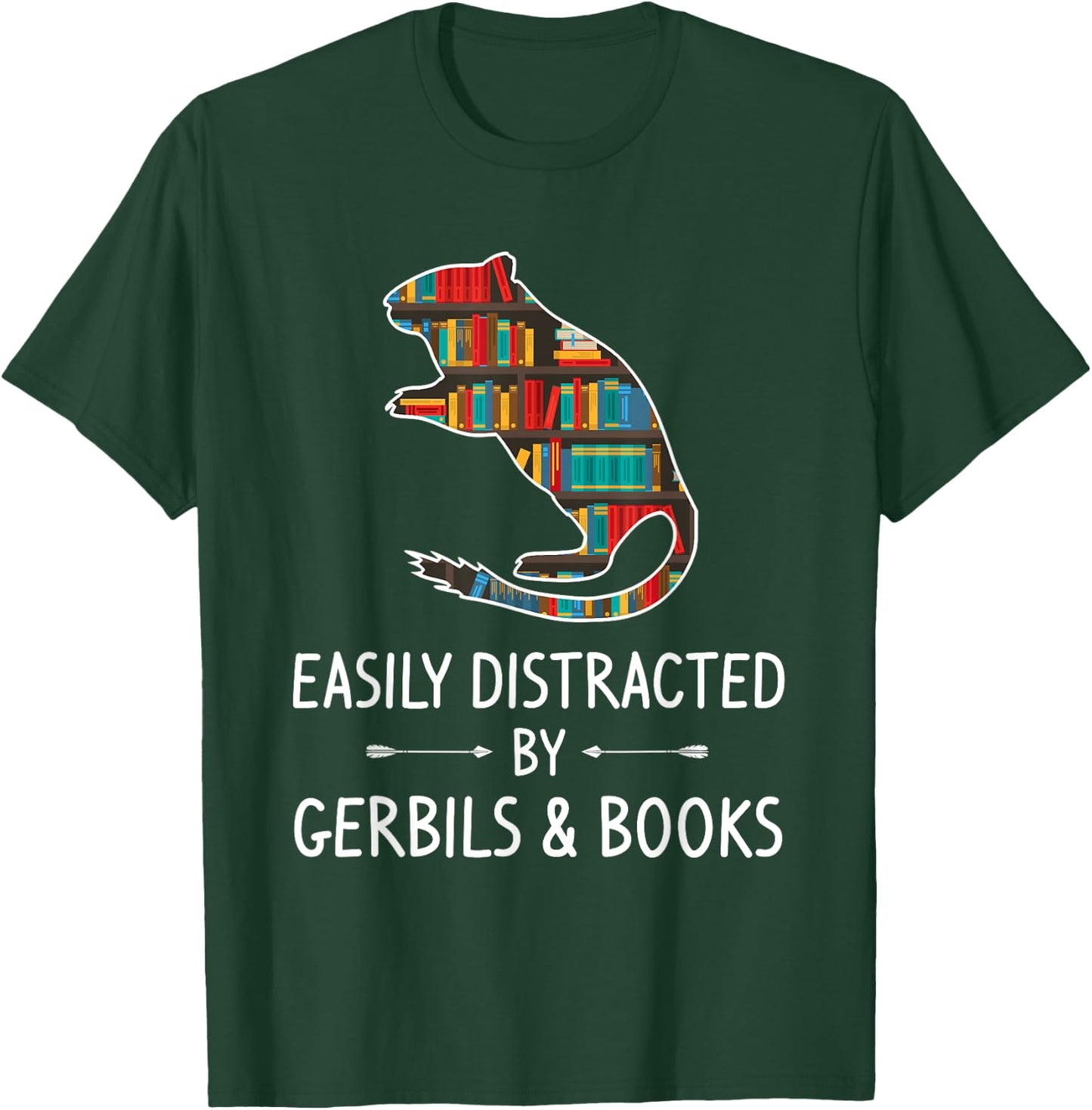 Easily Distracted By Gerbils & Books Lover Gift Gnawer Pet T-Shirt - T-Shirt | Forest