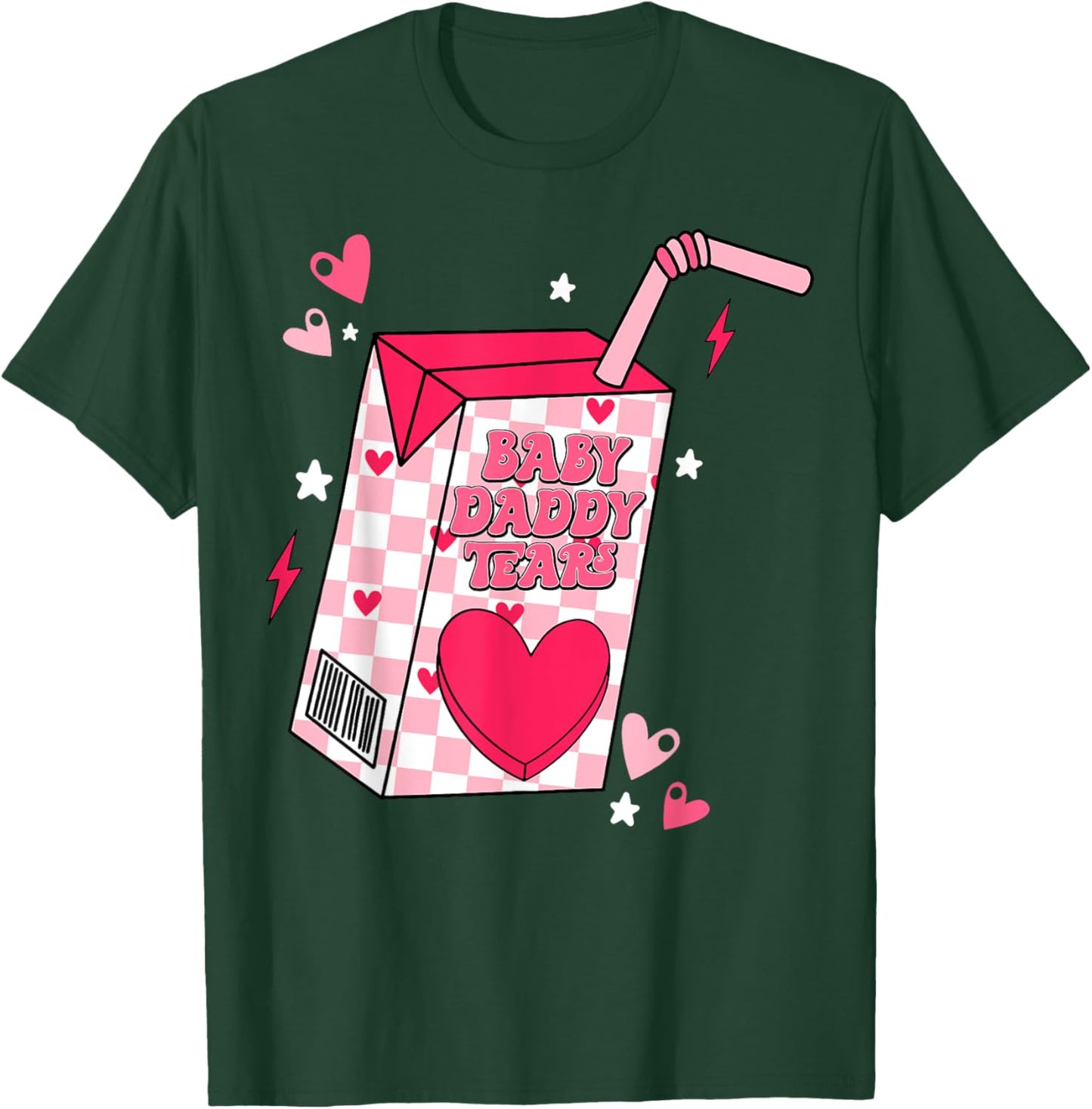 Baby Daddy Tears T-Shirt - T-Shirt | Forest