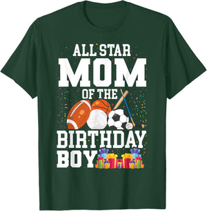 All Star Mom of The Birthday Boy Sports Mommy Mama Mother T-Shirt - T-Shirt | Forest