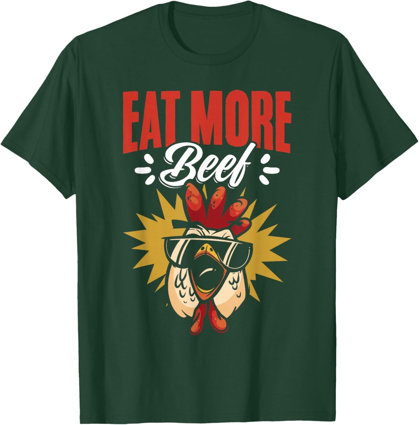 Eat More Beef Chicken Farmer Beef Funny Quote T-Shirt - T-Shirt | Forest