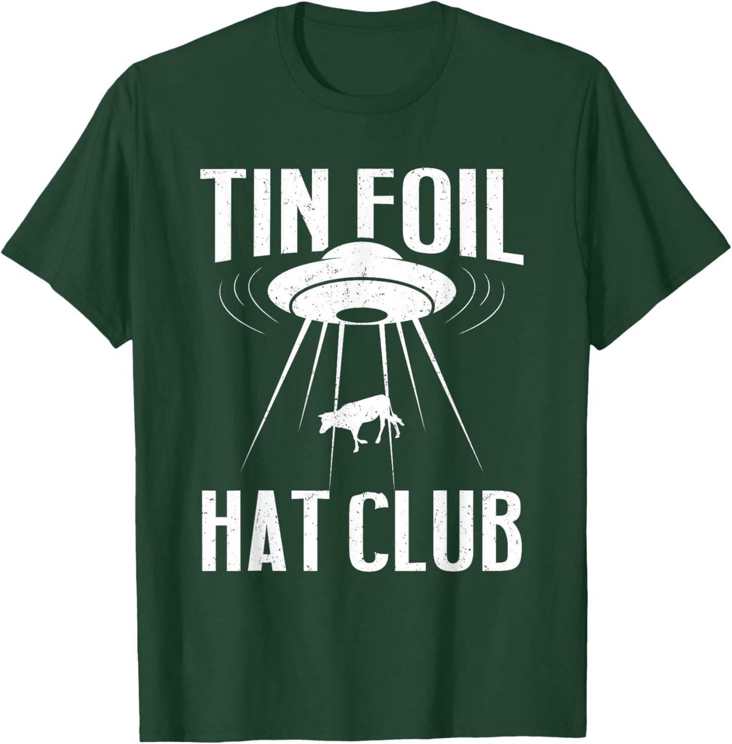 Conspiracy Theory Gifts - Tin Foil Hat Club T-Shirt - T-Shirt | Forest