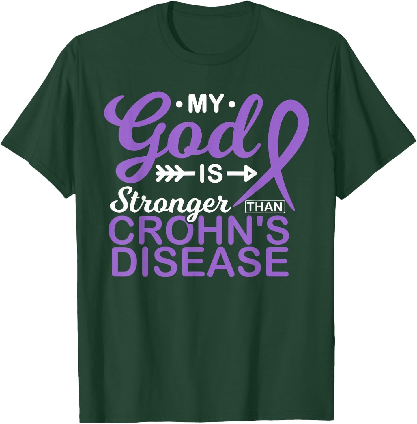 My God is Stronger Than Crohn's Disease Awareness Warrior T-Shirt - T-Shirt | Forest