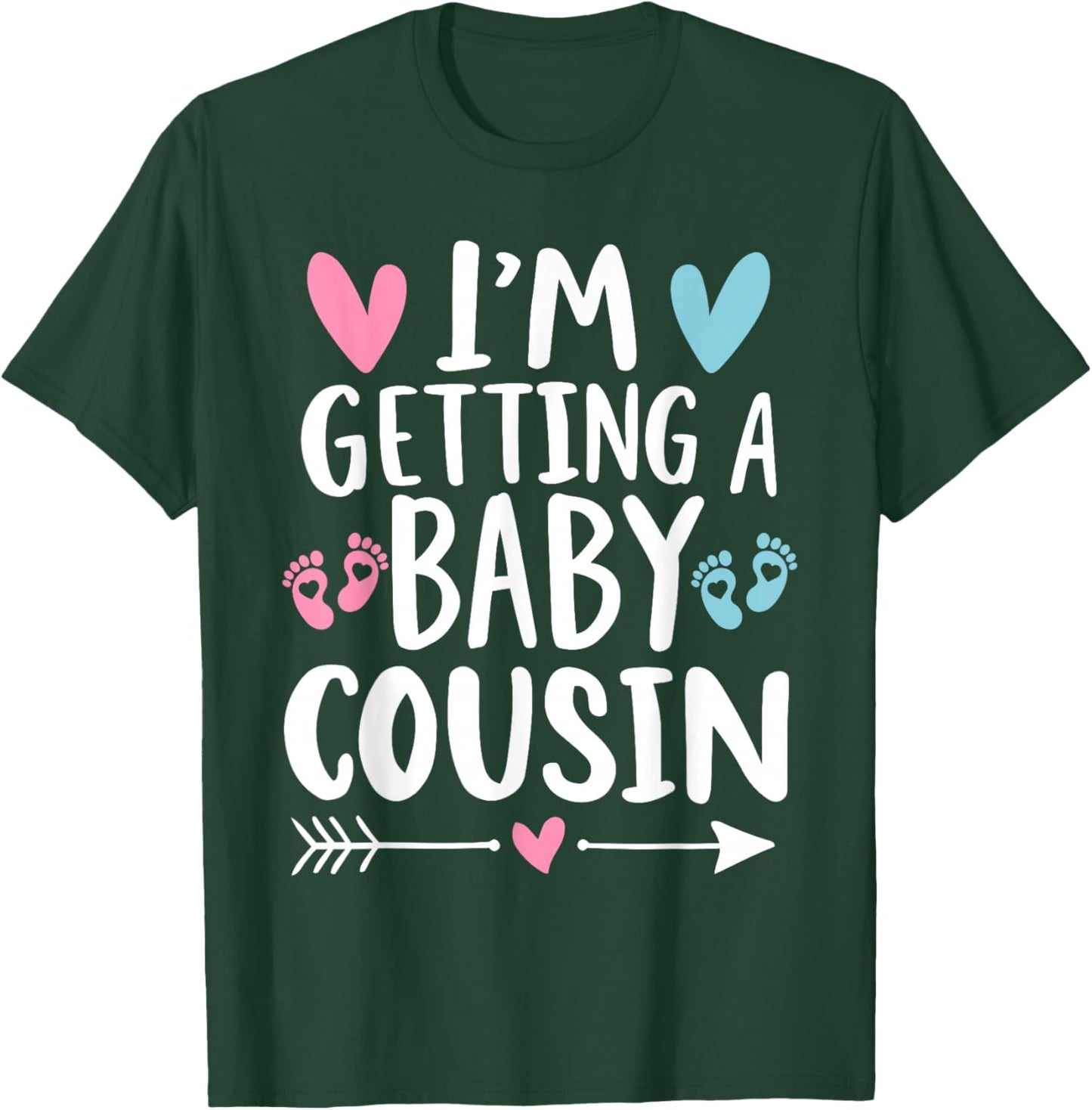 I'm Getting A Baby Cousin Cute Baby Pregnancy Announcement T-Shirt - T-Shirt | Forest