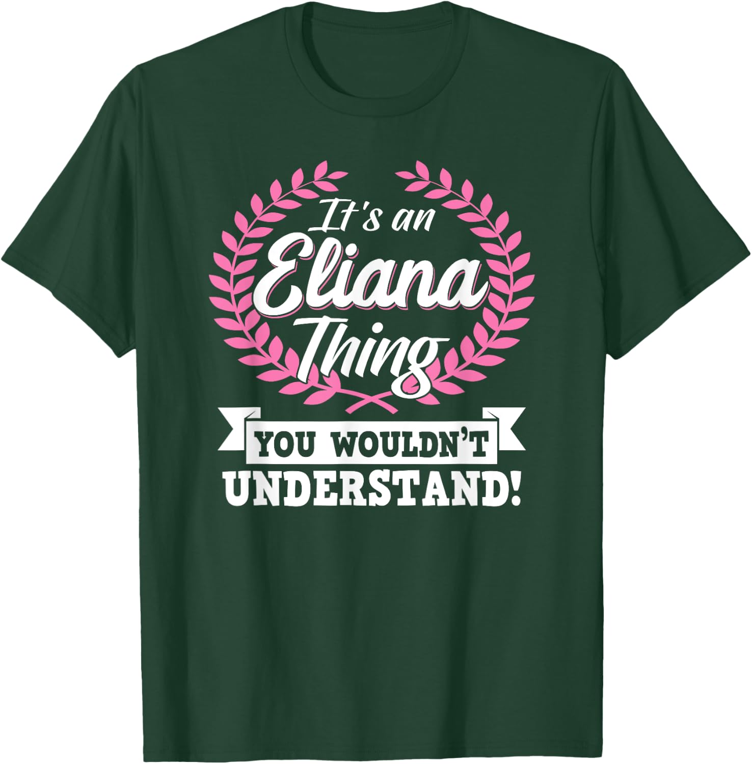 It's An Eliana Thing You Wouldn't Understand Name Shirt T-Shirt - T-Shirt | Forest