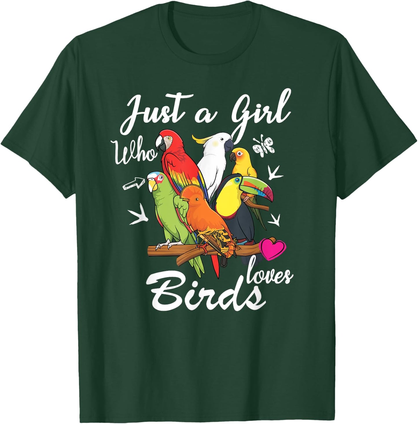 Just a Girl Who Loves Birds Bird Watching Birding Gift T-Shirt - T-Shirt | Forest