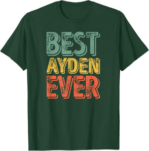 Best Ayden Ever Shirt Funny Personalized First Name Ayden T-Shirt - T-Shirt | Forest
