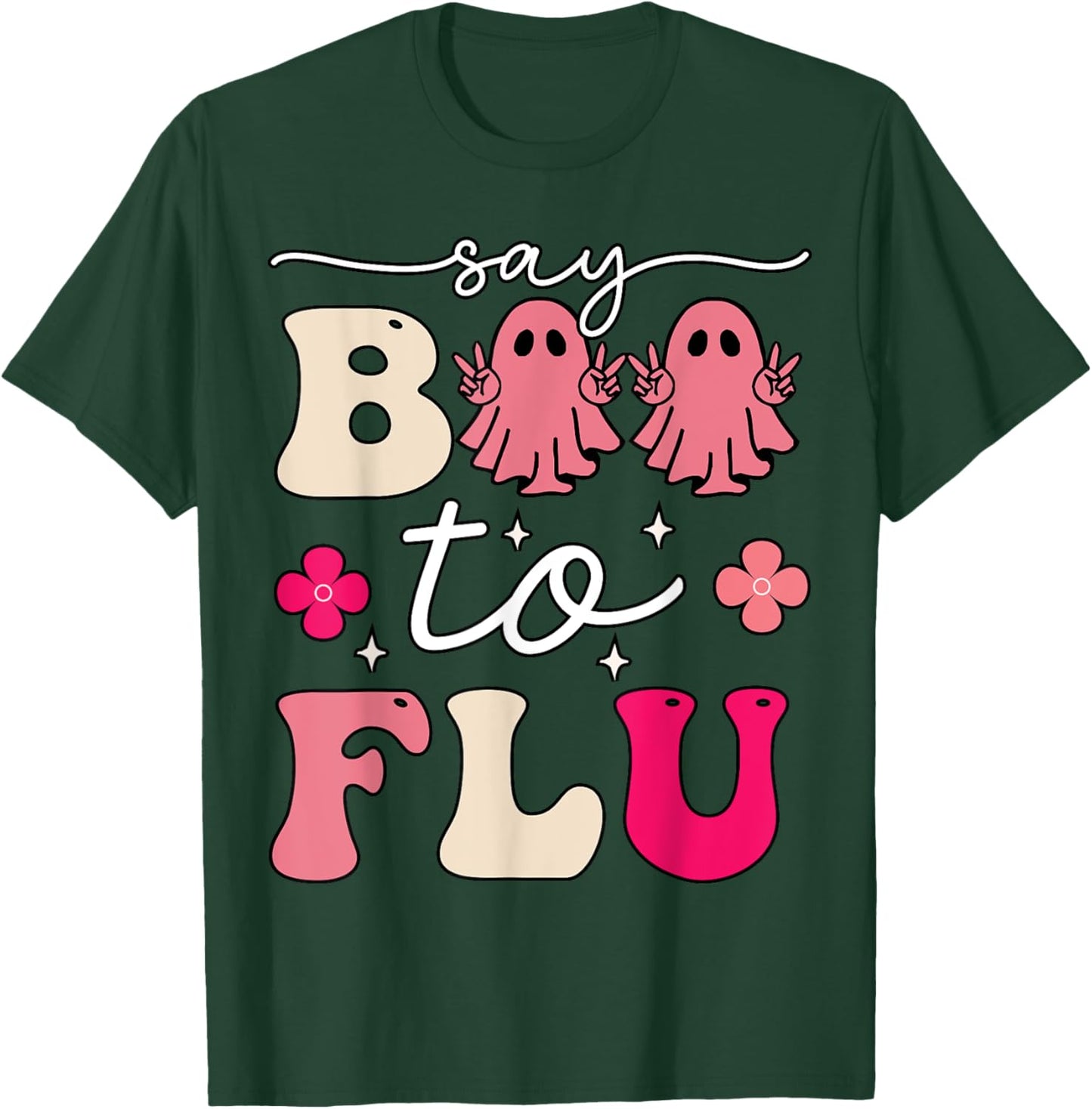 Say Boo To The Flu Funny Halloween Cute Ghost Nurse Boo Flu T-Shirt - T-Shirt | Forest