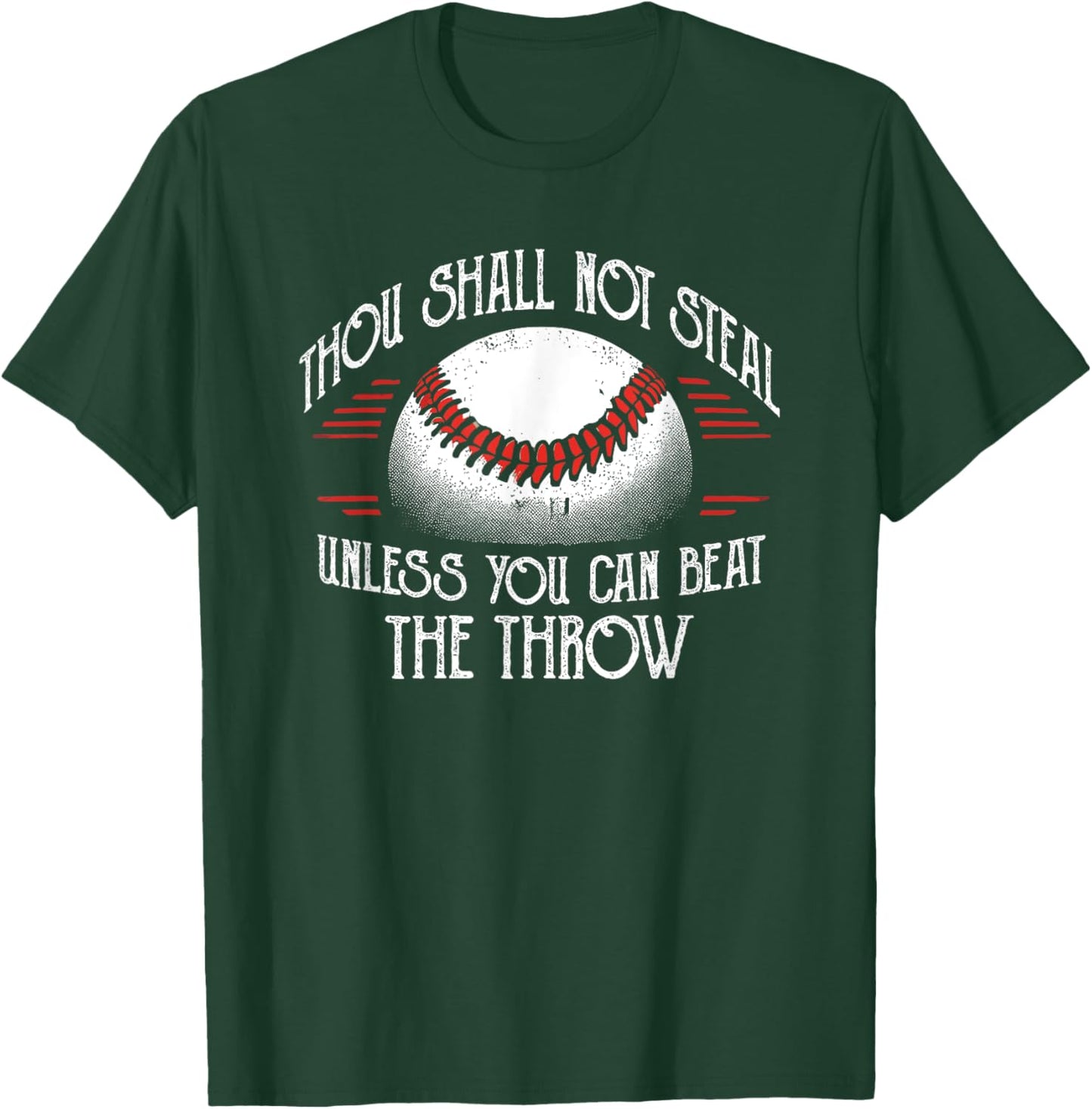 Thou Shall Not Steal Unless You Can Beat Throw Baseball T-Shirt - T-Shirt | Forest