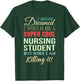 Nursing Student Funny Gift Appreciation T-Shirt - T-Shirt | Forest