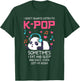I Don't Always Listen To K-pop Teens Girls Kpop Music Panda T-Shirt - T-Shirt | Forest