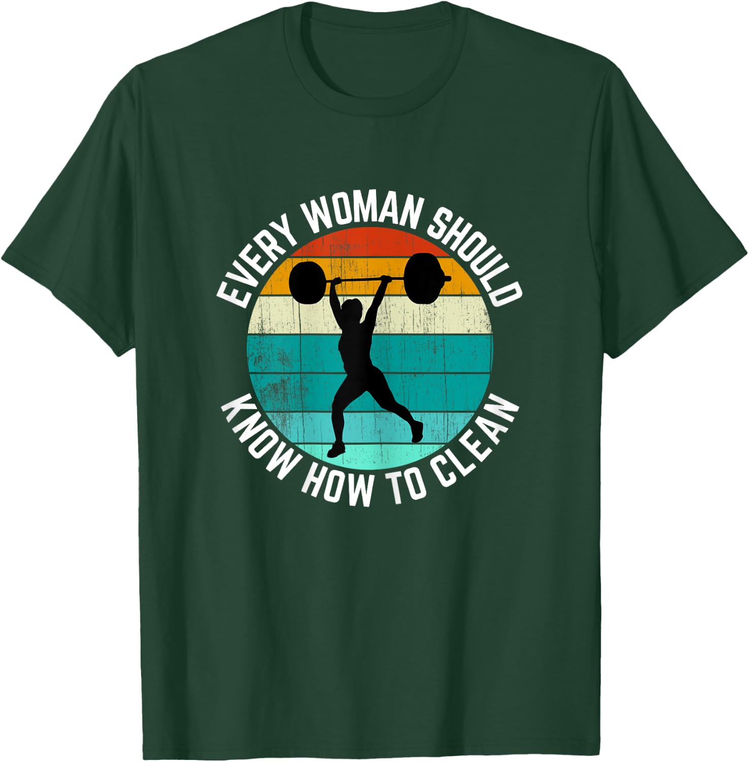 Every Woman Should Know How To Clean Shirt Weight Lifting T-Shirt - T-Shirt | Forest