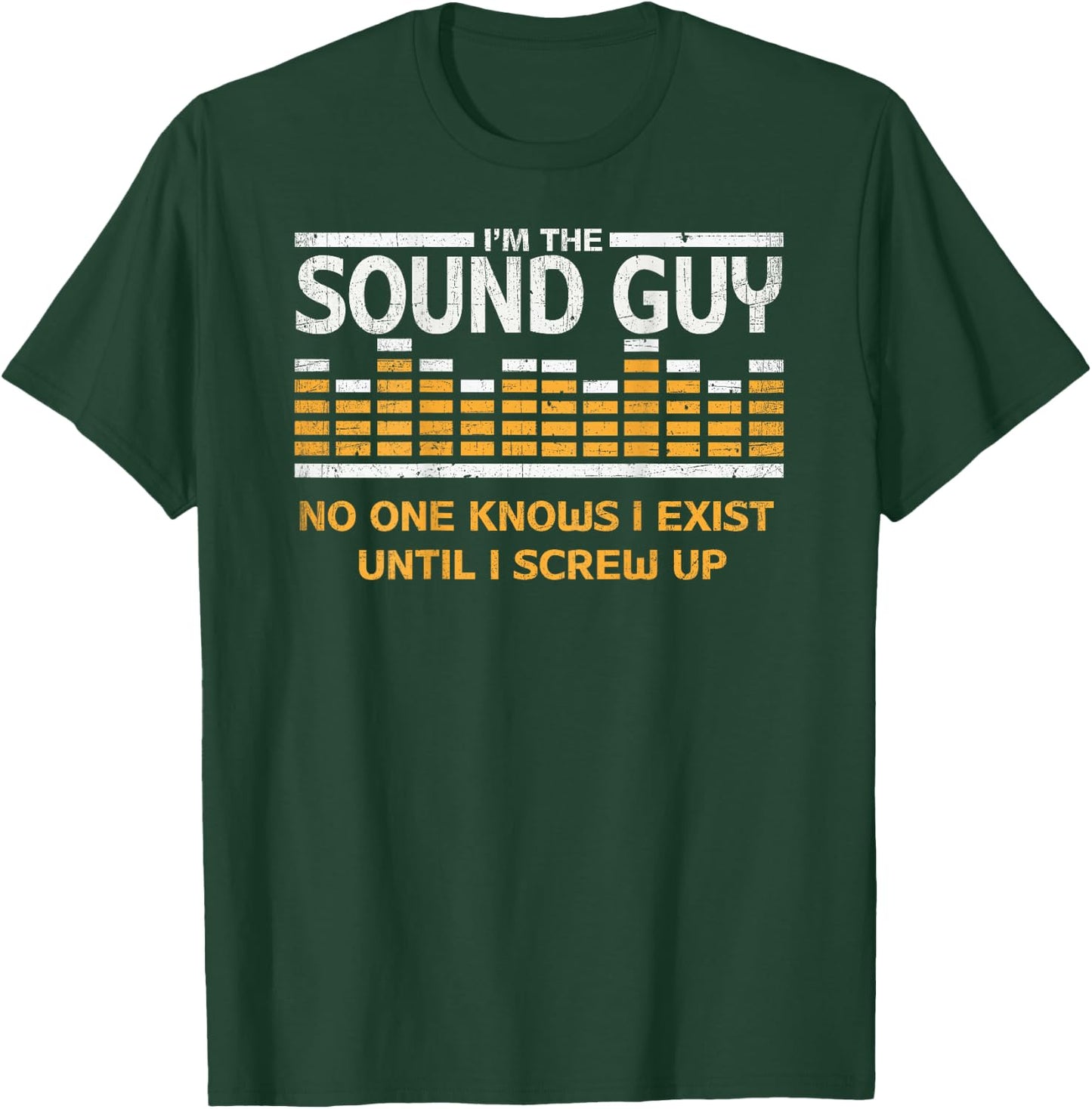 I'm The Sound Guy Funny Audio Tech Sound Engineer T-Shirt - T-Shirt | Forest