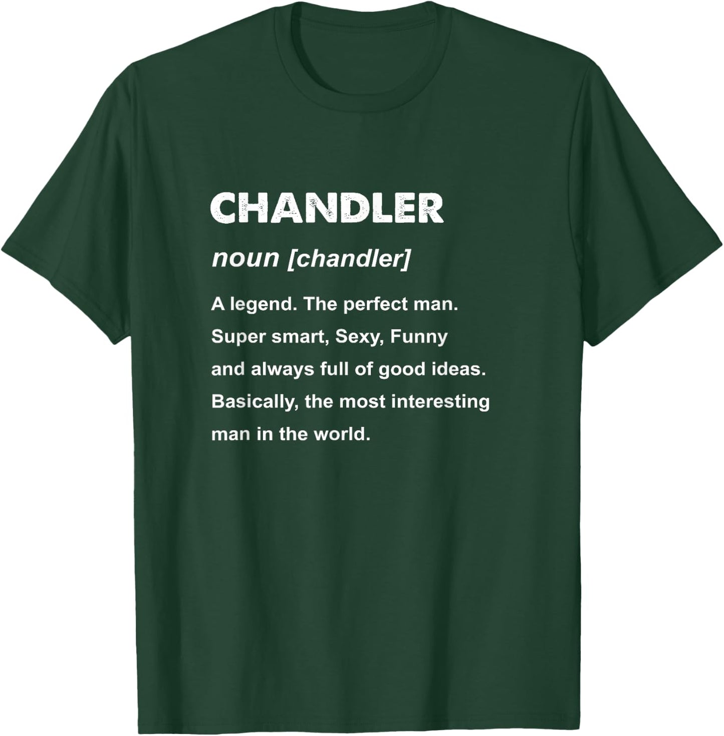 Chandler Name T-Shirt - T-Shirt | Forest