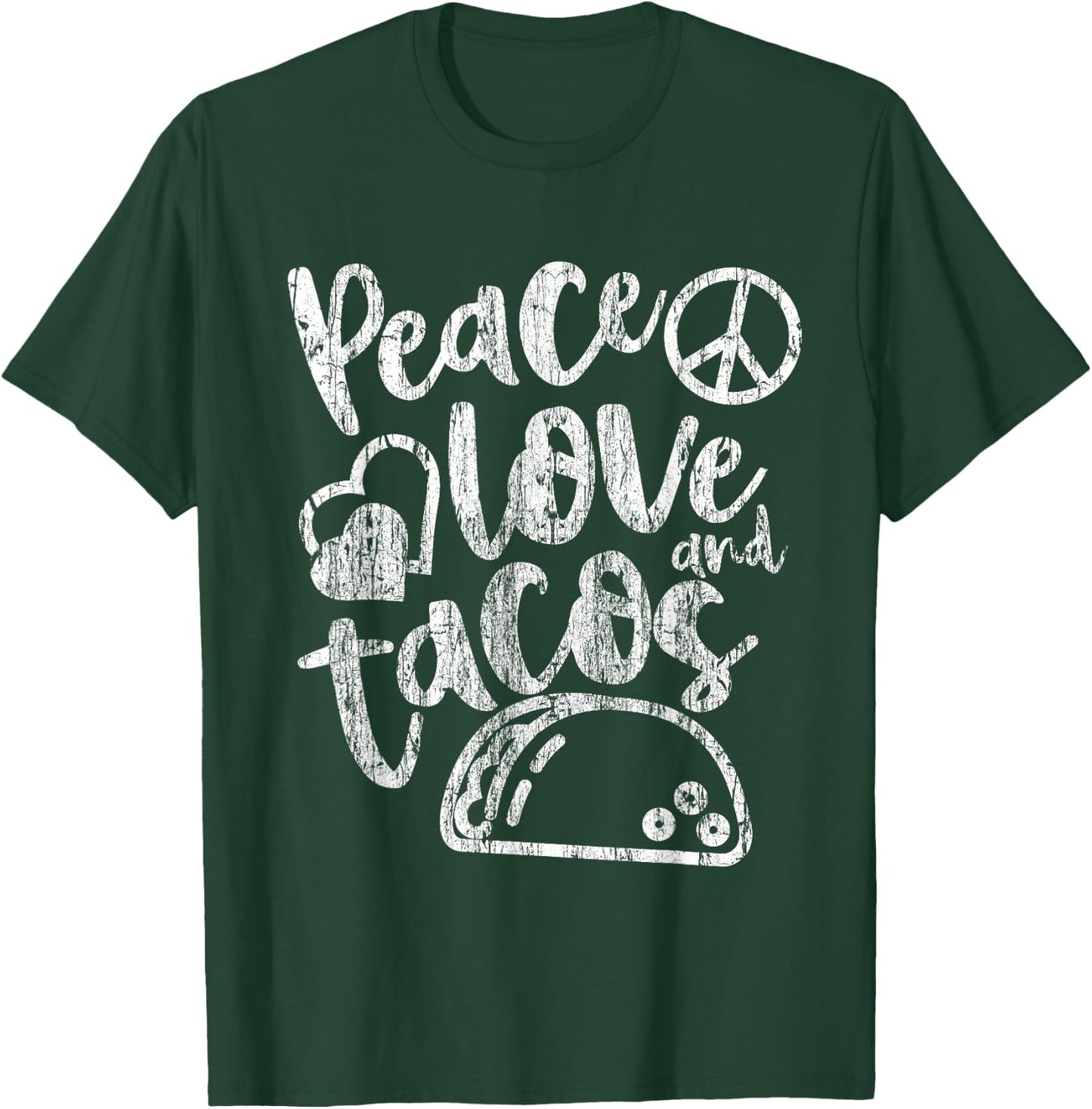 Peace Love Tacos Funny Food Cinco De Mayo Christmas Gift T-Shirt - T-Shirt | Forest