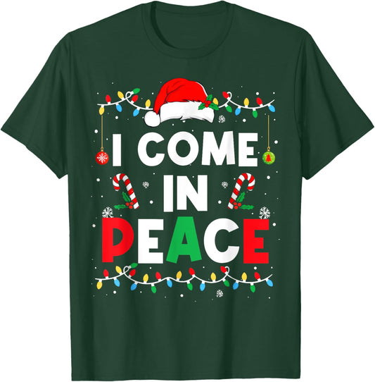 I Come In Peace I'm Peace Funny Matching Couple Christmas T-Shirt - T-Shirt | Forest