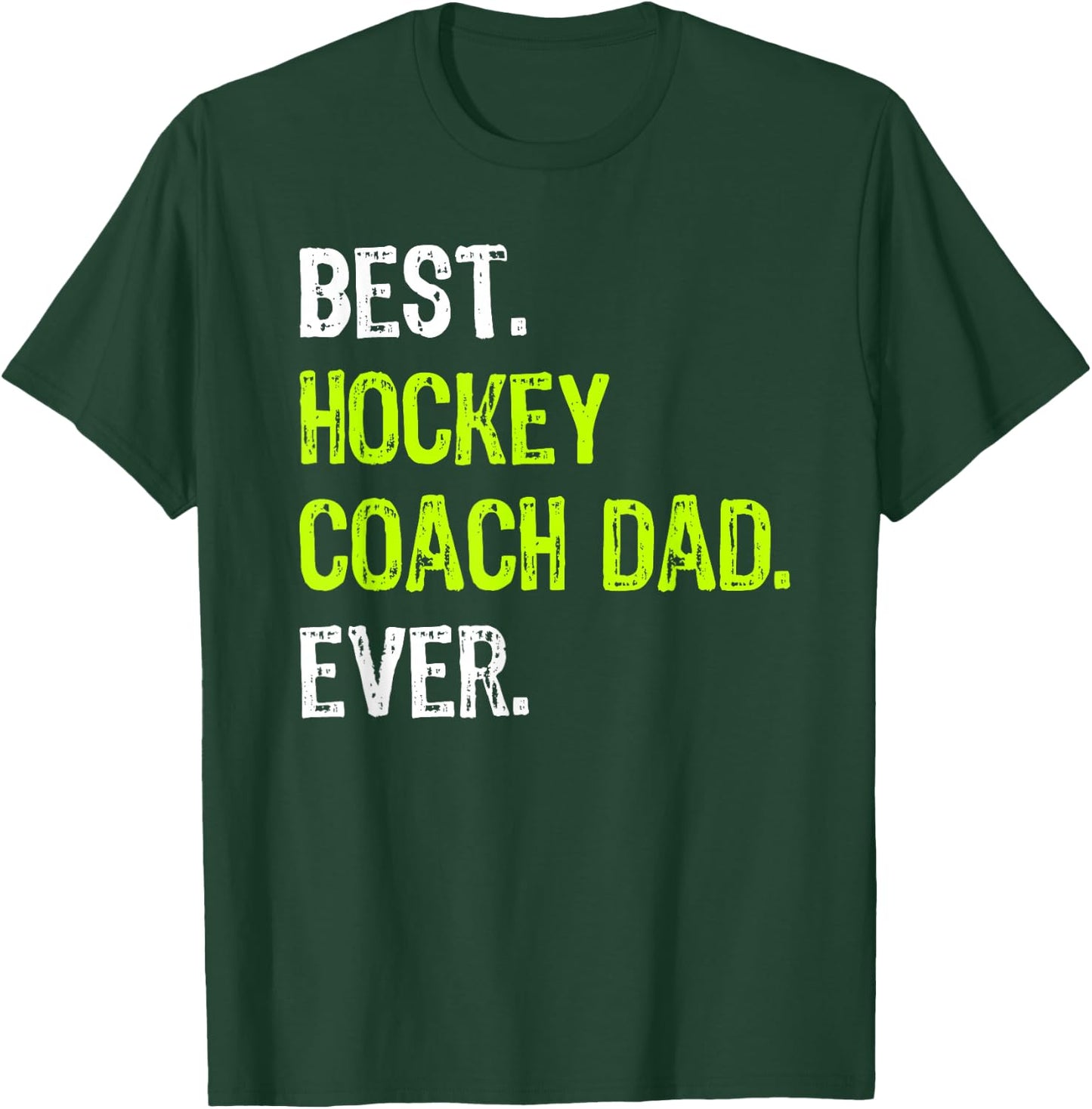 Best HOCKEY COACH DAD Ever father's day daddy T-Shirt - T-Shirt | Forest