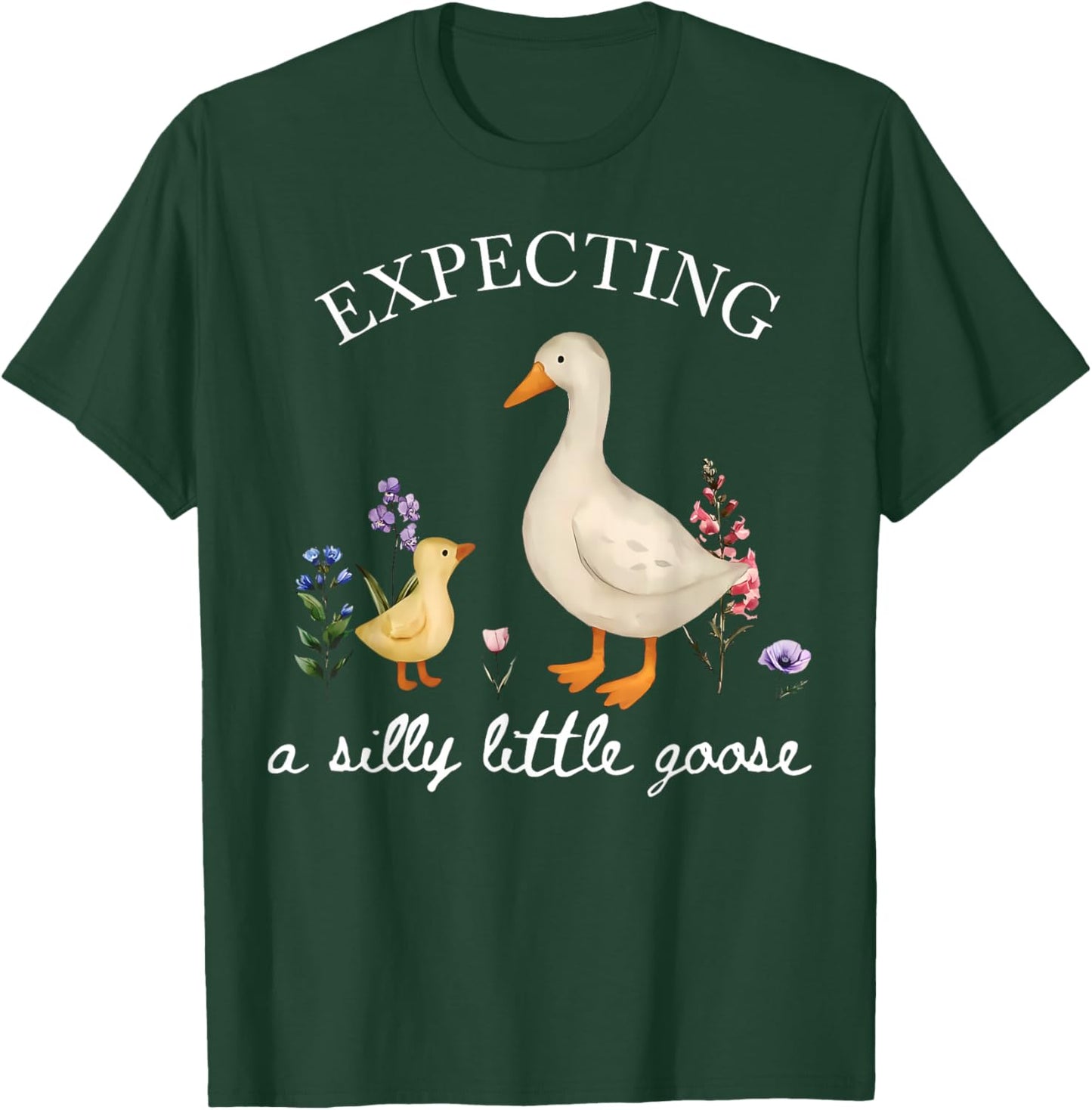 Cute Floral Silly Goose Announcement Expecting Pregnancy T-Shirt - T-Shirt | Forest