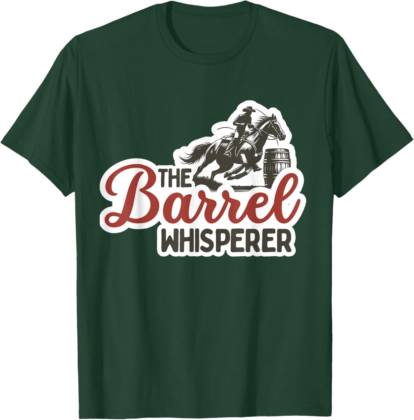 Barrel Racing Shirt Horse Barrel Racer Rodeo Cowgirl T-Shirt - T-Shirt | Forest