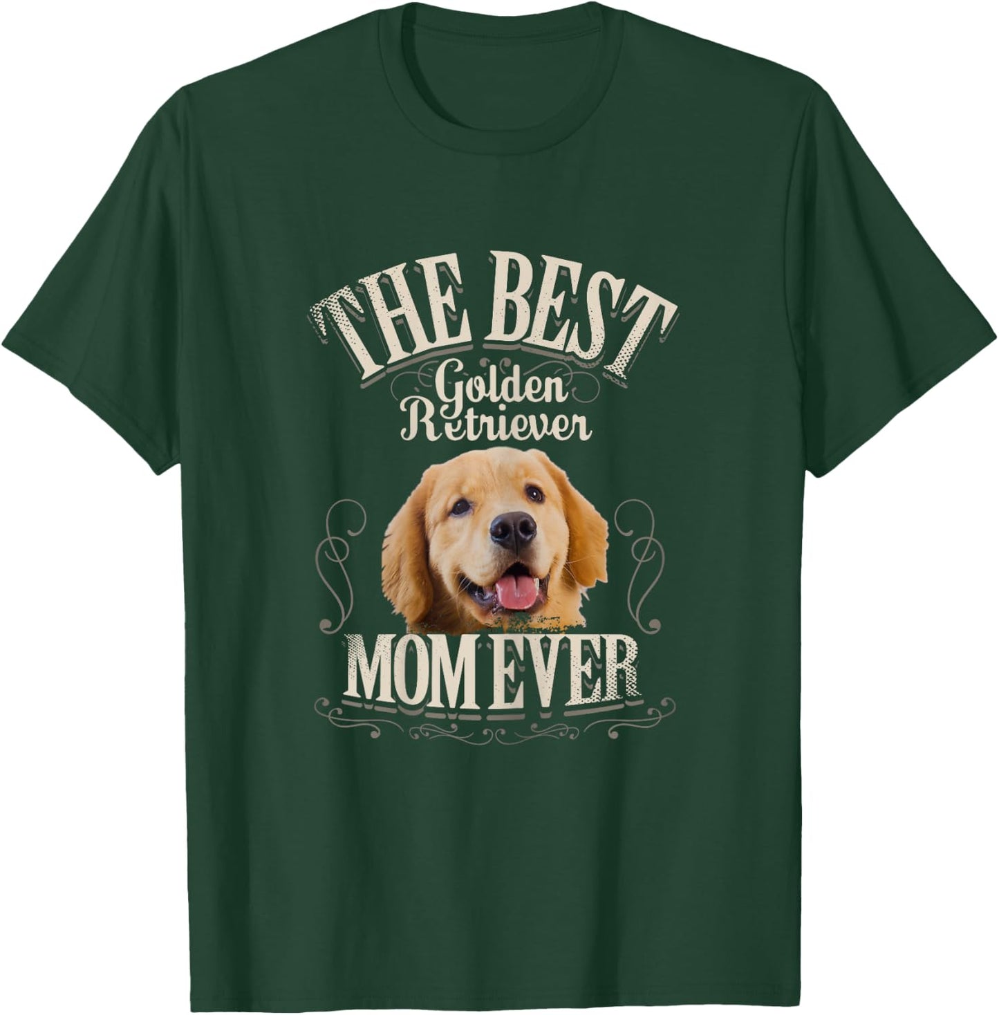 Best Golden Retriever Mom Ever Funny Dog Lover Gifts Women T-Shirt - T-Shirt | Forest