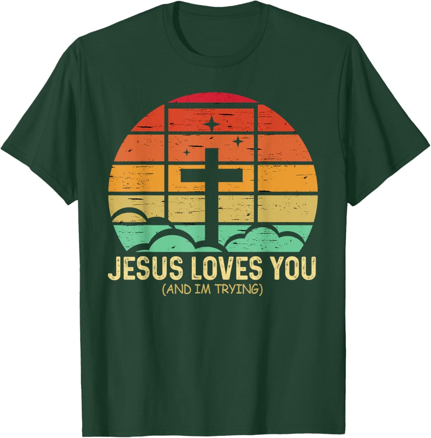 Jesus Loves You And I'm Tryin Funny Retro Christian T-Shirt - T-Shirt | Forest